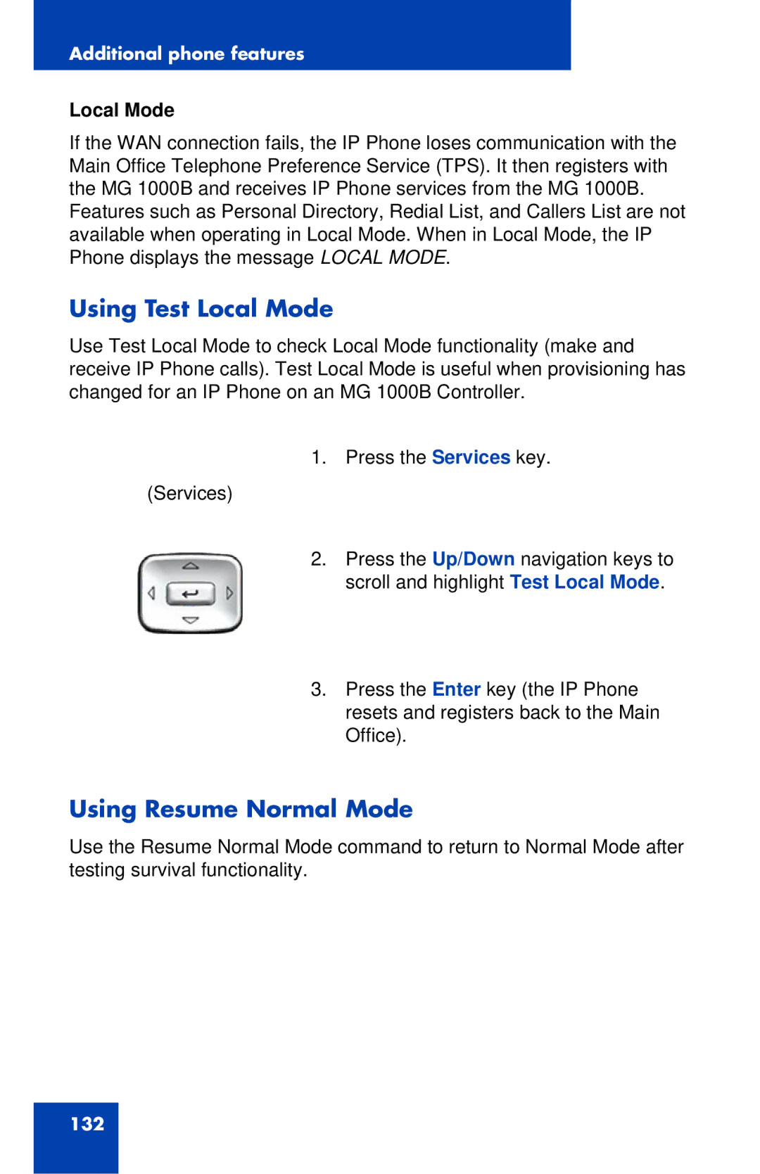 Nortel Networks 1120E manual Using Test Local Mode, Using Resume Normal Mode 