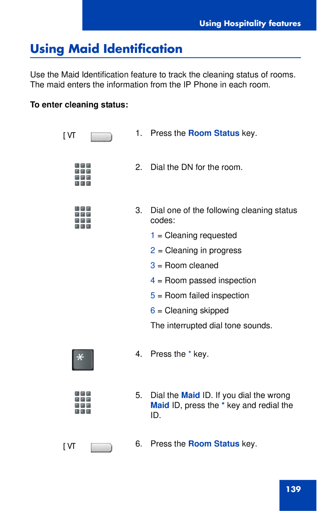 Nortel Networks 1120E manual Using Maid Identification, To enter cleaning status 