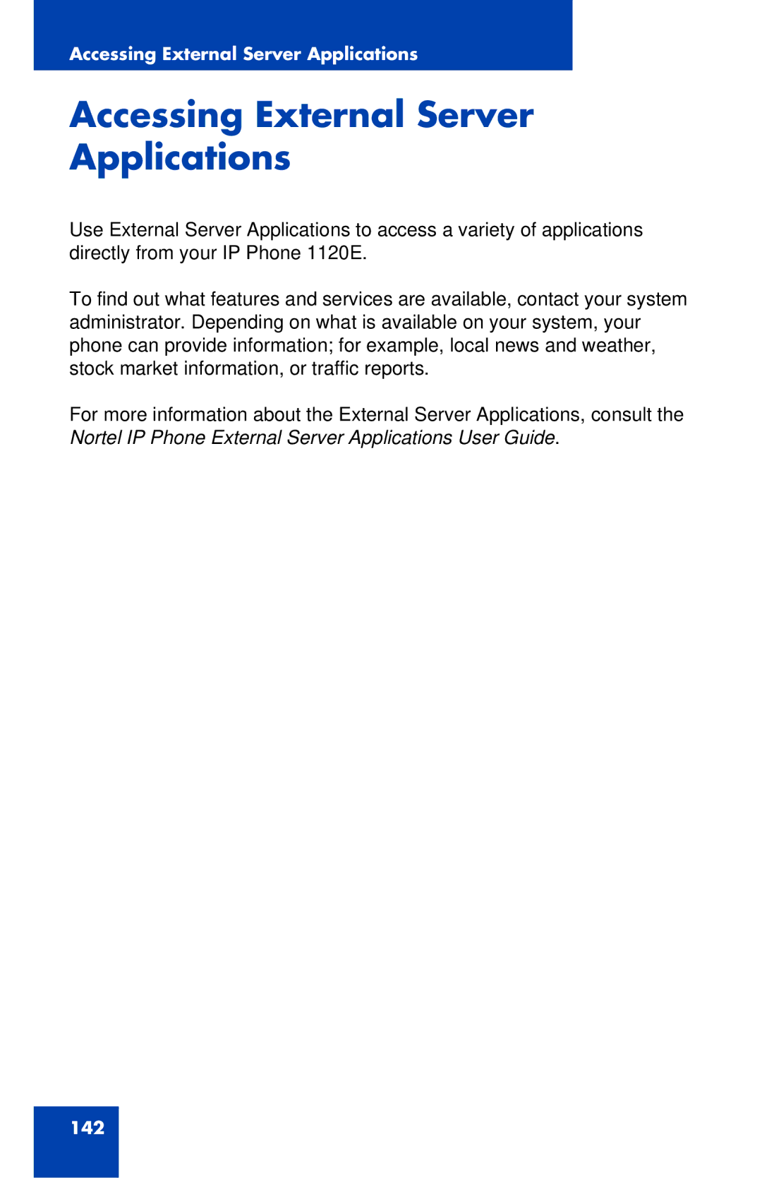 Nortel Networks 1120E manual Accessing External Server Applications 