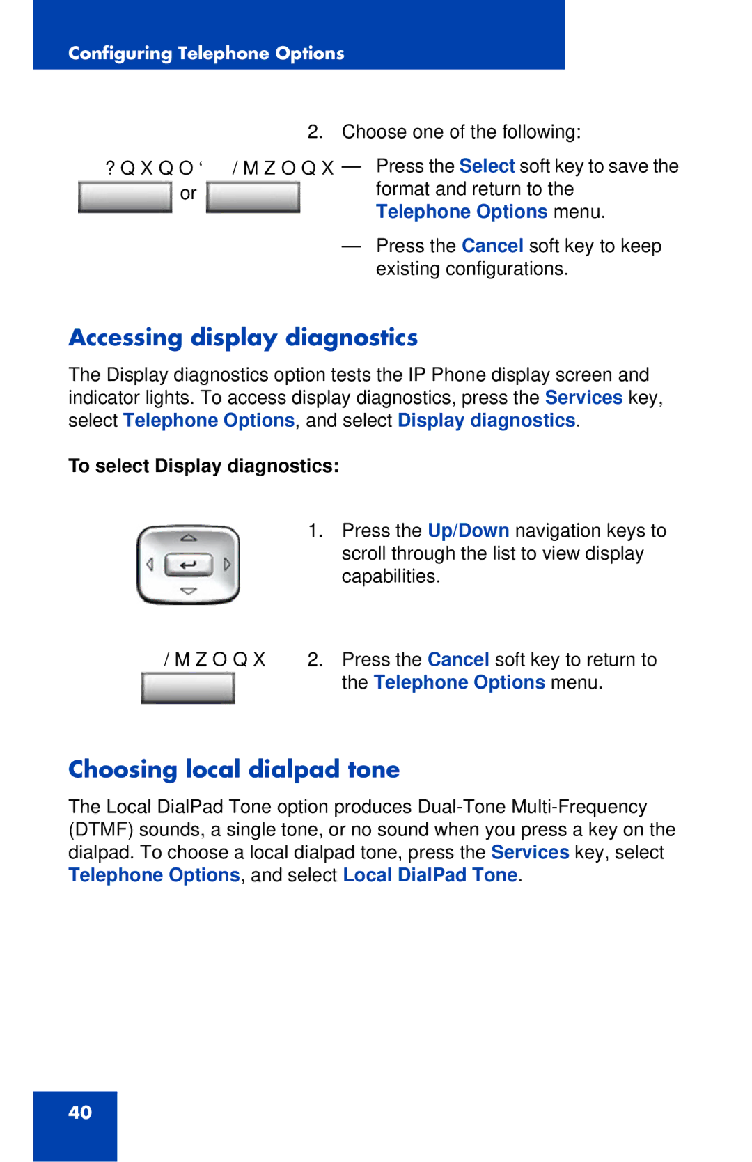 Nortel Networks 1120E manual Accessing display diagnostics, Choosing local dialpad tone, To select Display diagnostics 