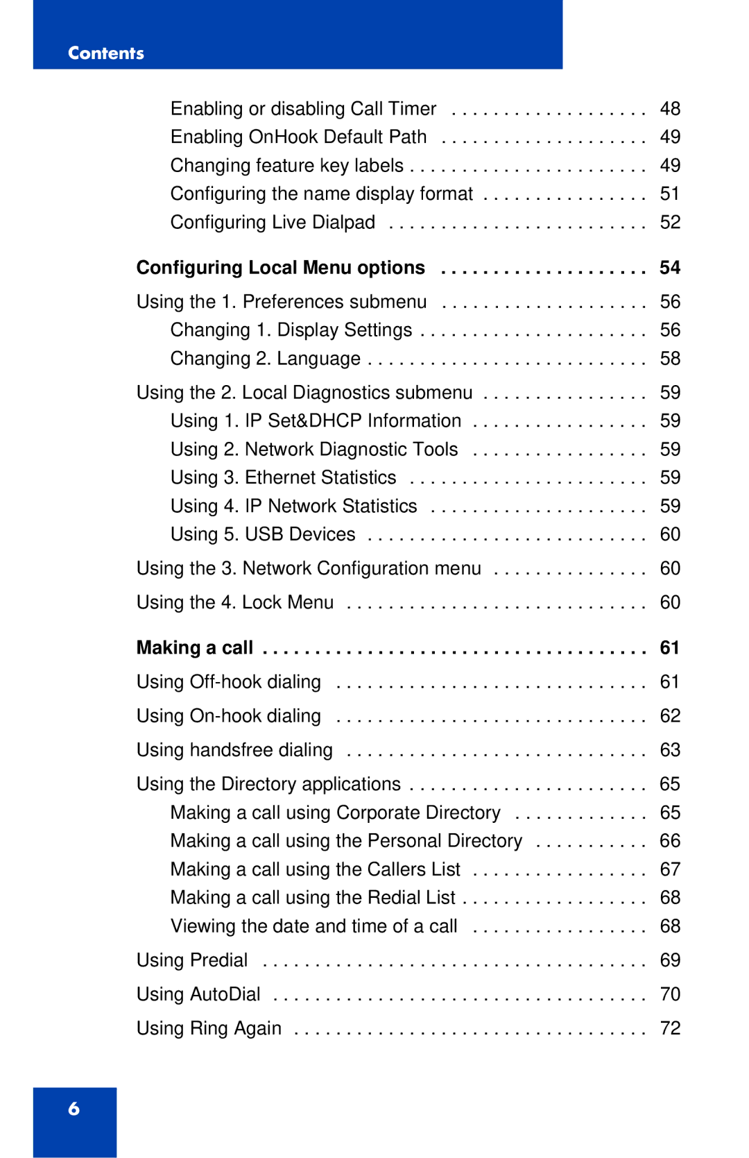 Nortel Networks 1120E manual Configuring Local Menu options, Making a call 