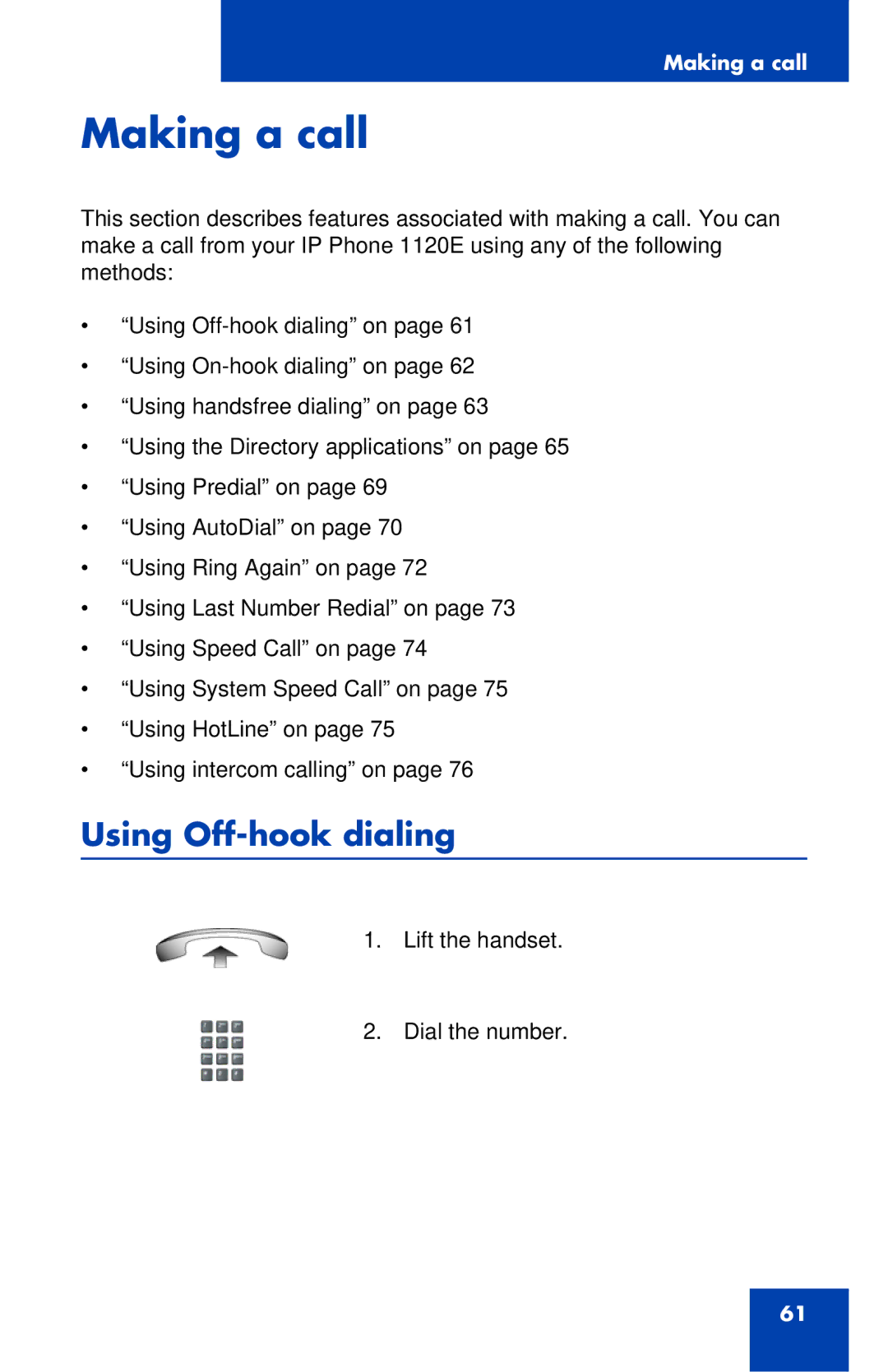 Nortel Networks 1120E manual Making a call, Using Off-hook dialing 