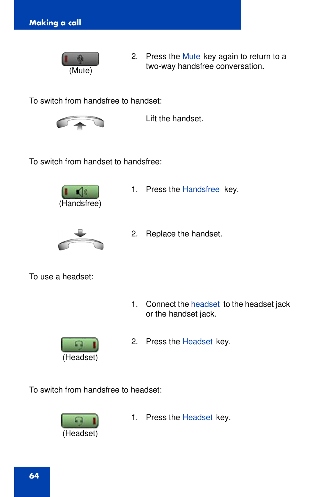 Nortel Networks 1120E manual To switch from handsfree to handset, To switch from handset to handsfree, To use a headset 