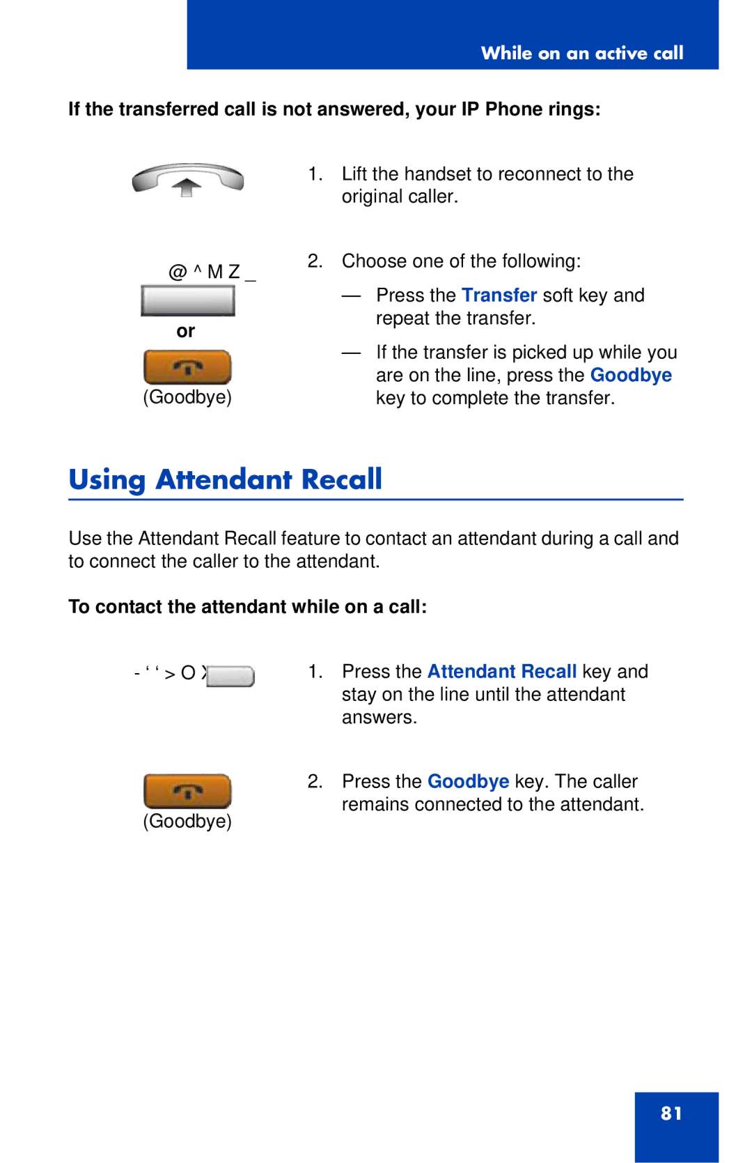 Nortel Networks 1120E manual Using Attendant Recall, To contact the attendant while on a call 