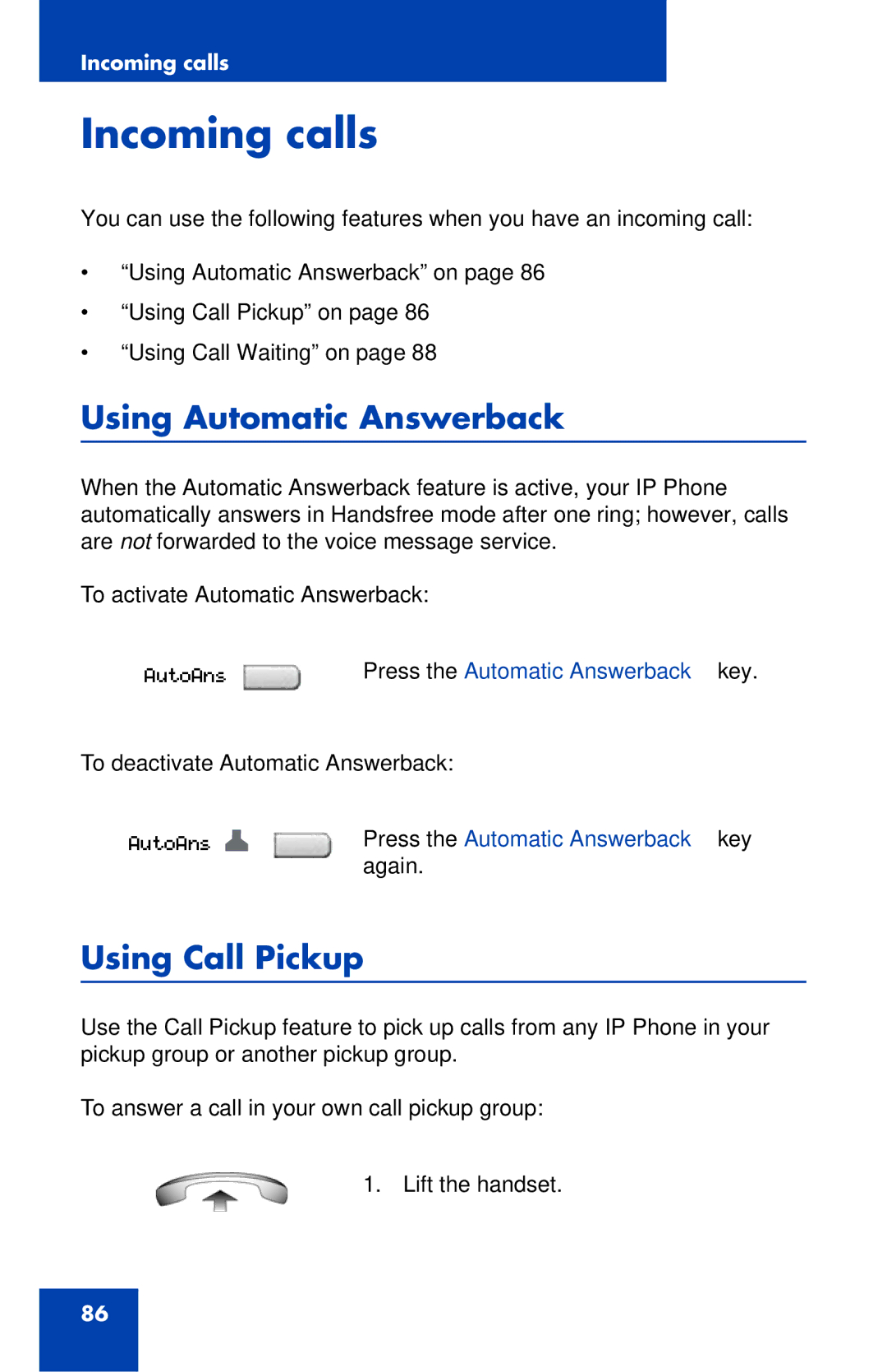 Nortel Networks 1120E Incoming calls, Using Automatic Answerback, Using Call Pickup, Press the Automatic Answerback key 