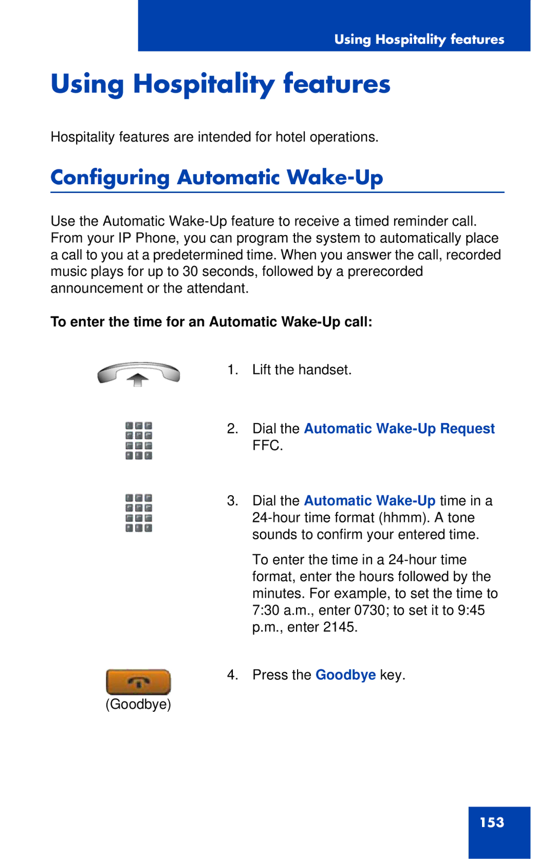 Nortel Networks 1140E manual Using Hospitality features, Configuring Automatic Wake-Up, Dial the Automatic Wake-Up Request 