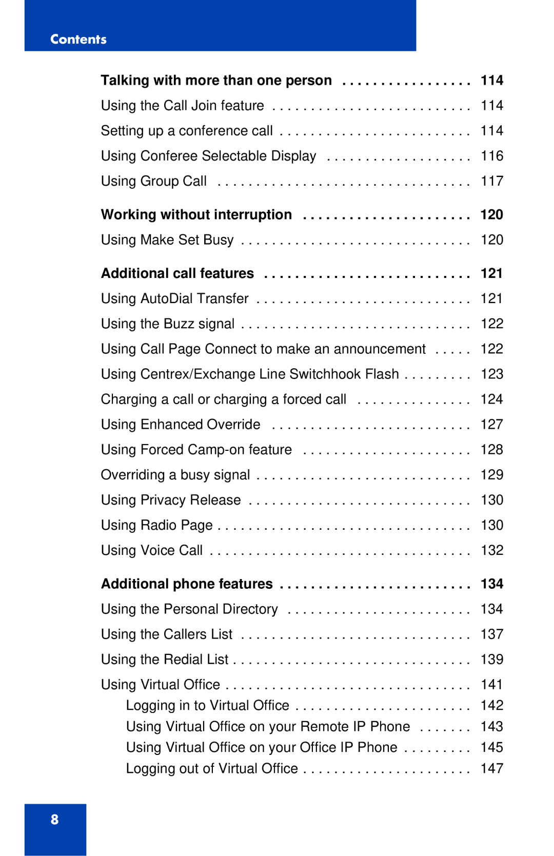 Nortel Networks 1140E manual Talking with more than one person, Working without interruption, Additional call features 