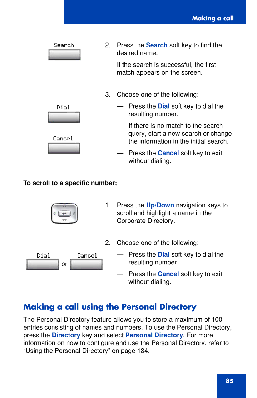 Nortel Networks 1140E manual Making a call using the Personal Directory, To scroll to a specific number 