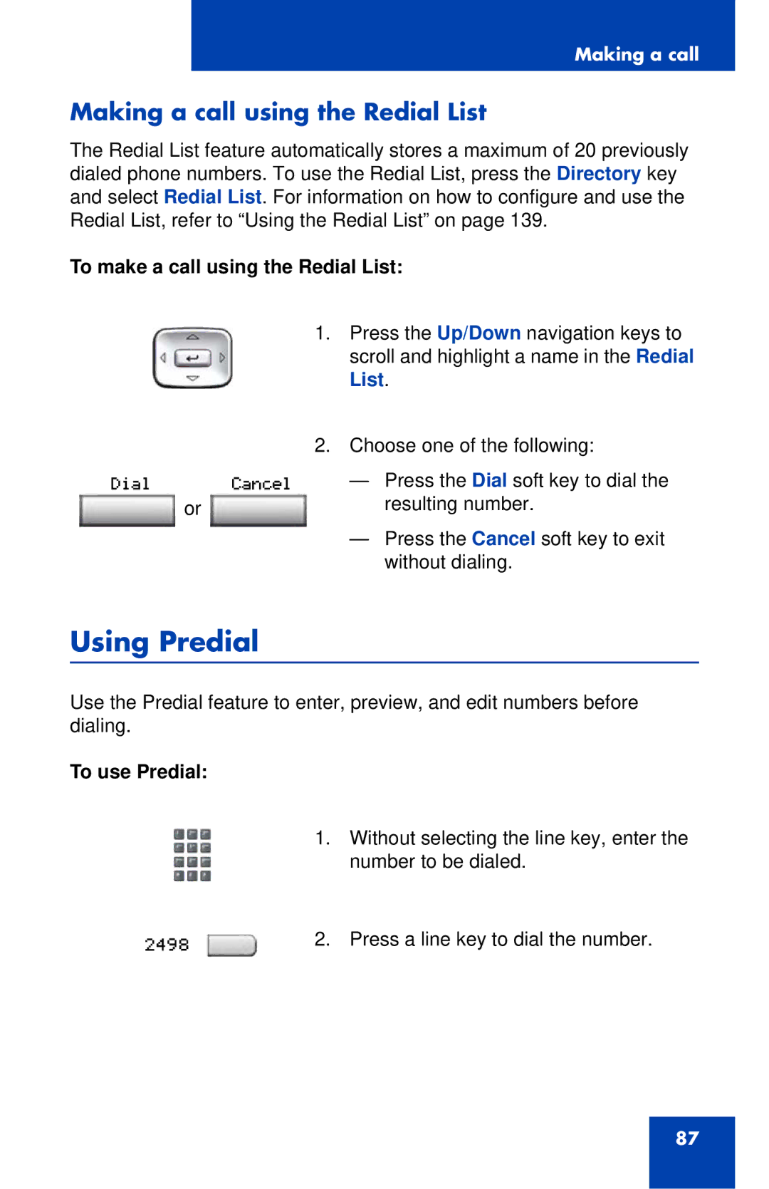 Nortel Networks 1140E manual Using Predial, Making a call using the Redial List, To make a call using the Redial List 