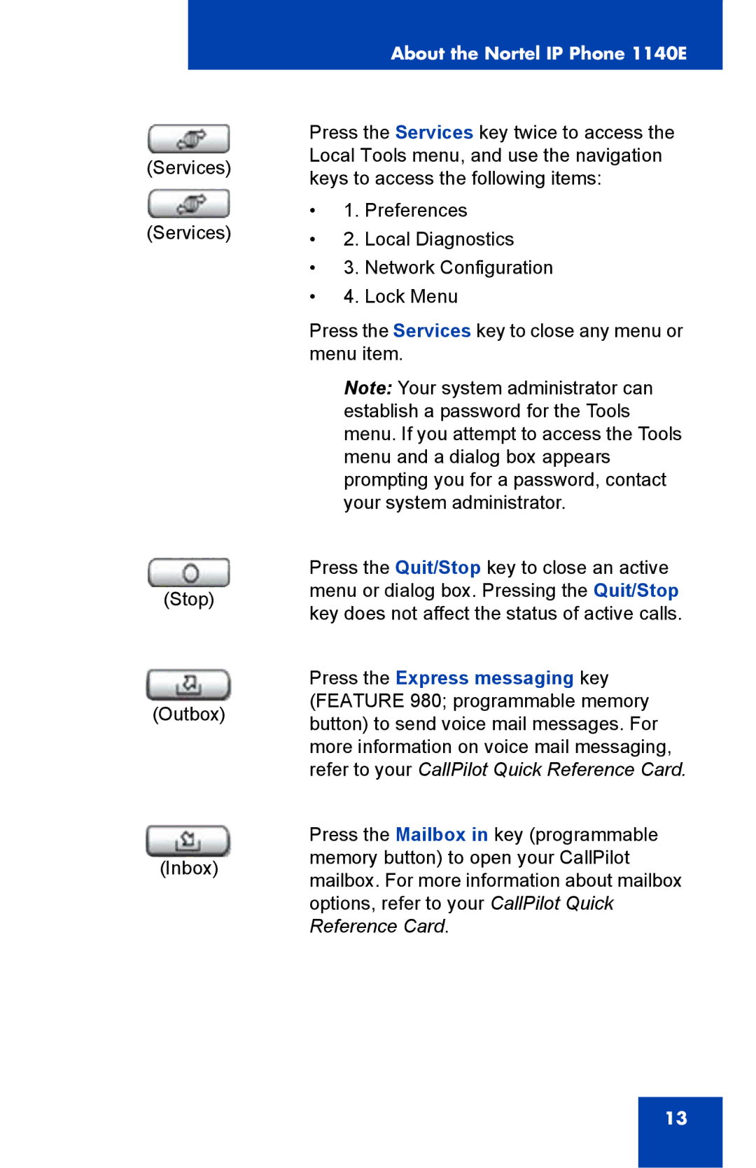 Nortel Networks manual About the Nortel IP Phone 1140E 