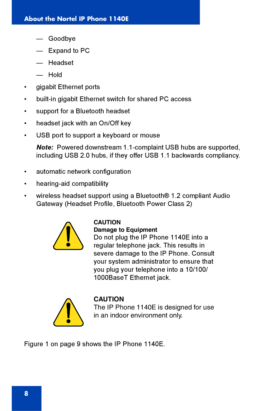 Nortel Networks manual On page 9 shows the IP Phone 1140E 