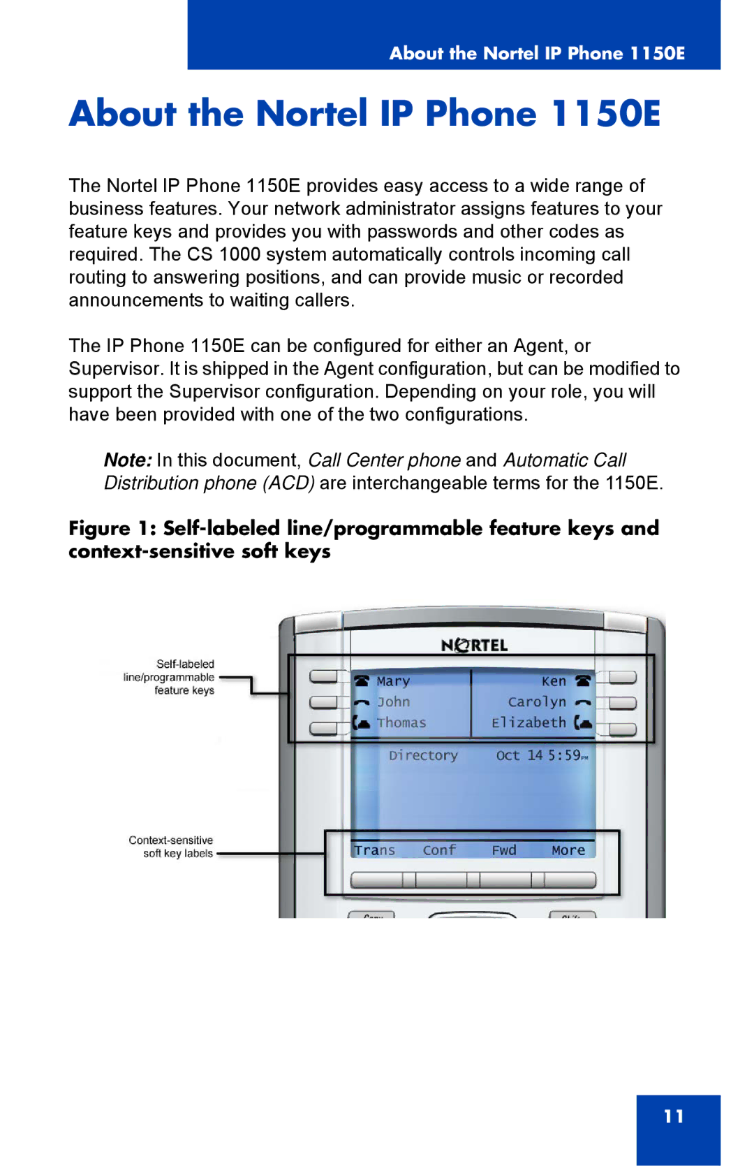 Nortel Networks manual About the Nortel IP Phone 1150E 