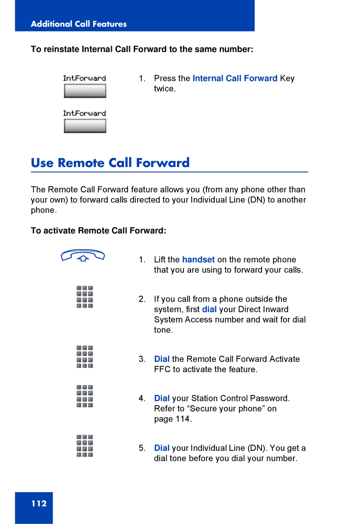 Nortel Networks 1150E manual Use Remote Call Forward, To reinstate Internal Call Forward to the same number 