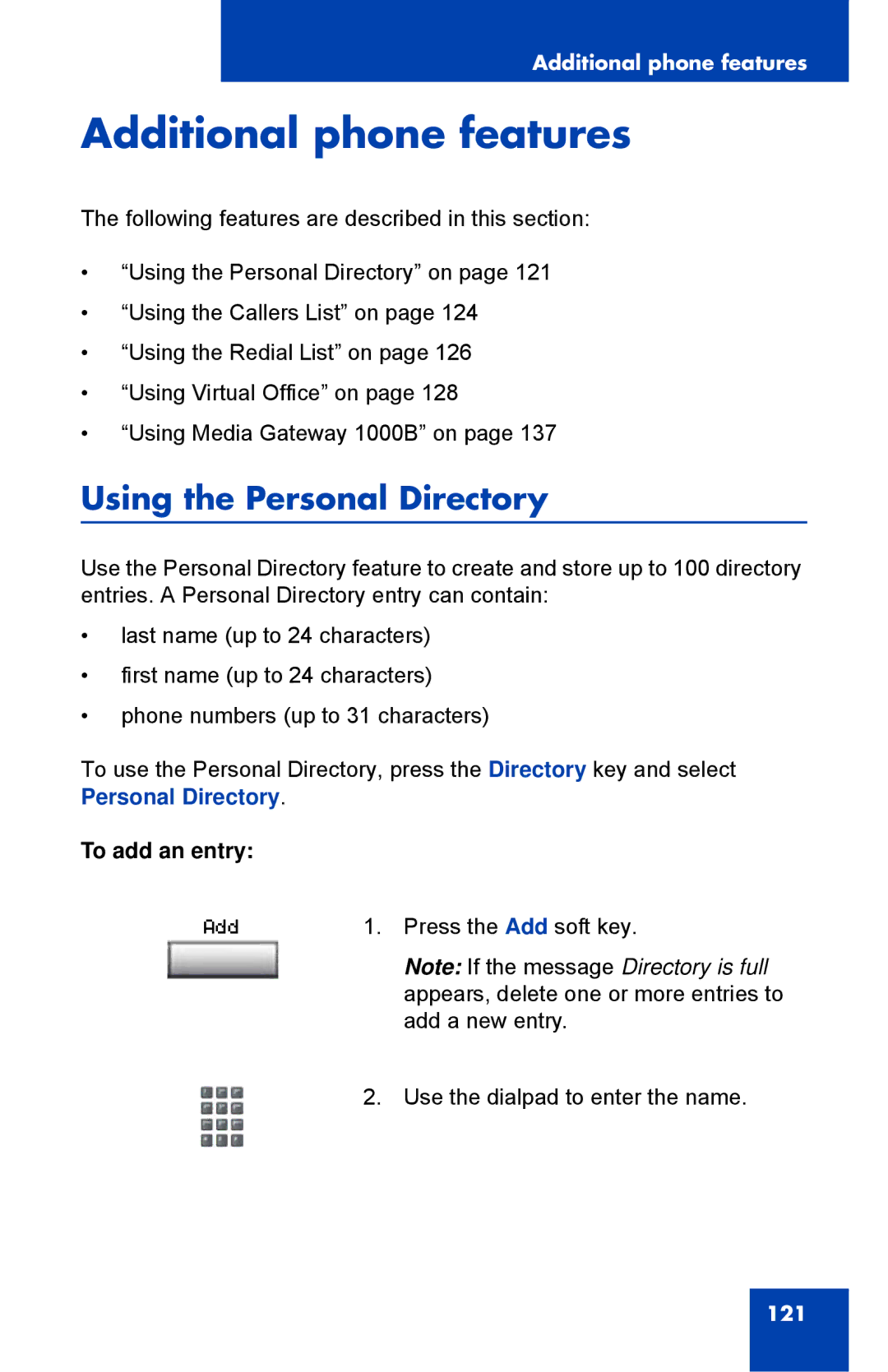 Nortel Networks 1150E manual Additional phone features, Using the Personal Directory, To add an entry 