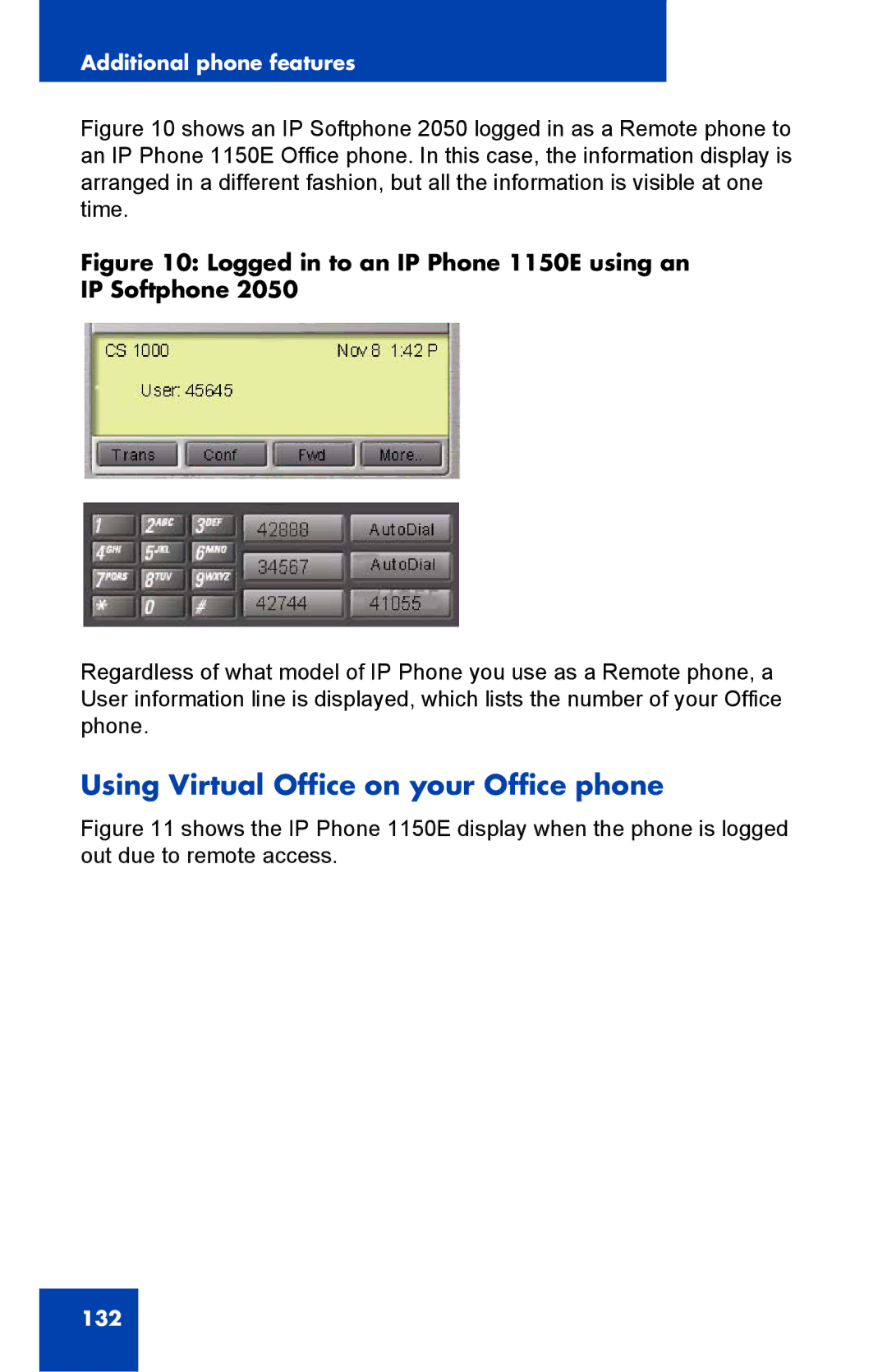 Nortel Networks manual Using Virtual Office on your Office phone, Logged in to an IP Phone 1150E using an IP Softphone 