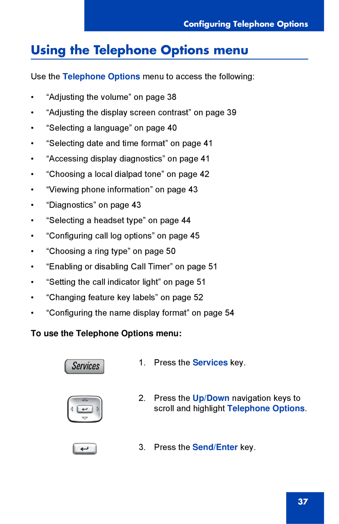 Nortel Networks 1150E manual Using the Telephone Options menu, To use the Telephone Options menu 