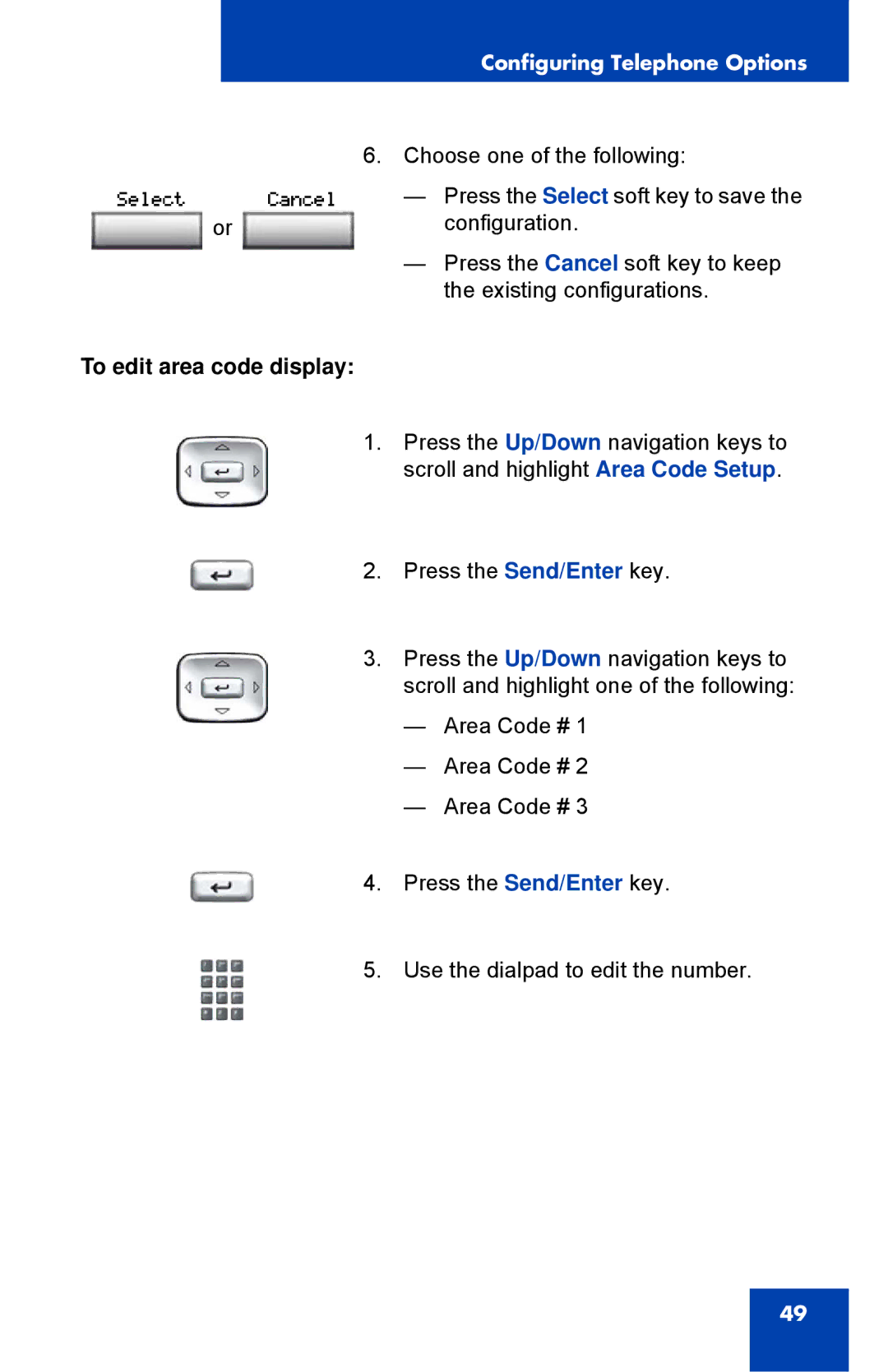 Nortel Networks 1150E manual To edit area code display 