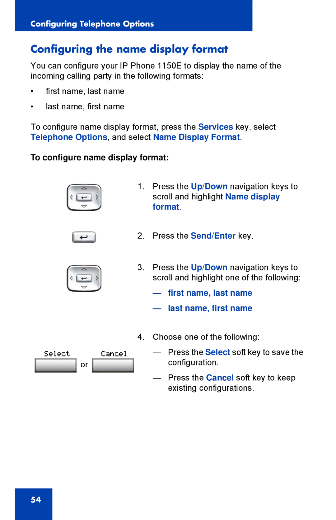 Nortel Networks 1150E manual Configuring the name display format, To configure name display format 