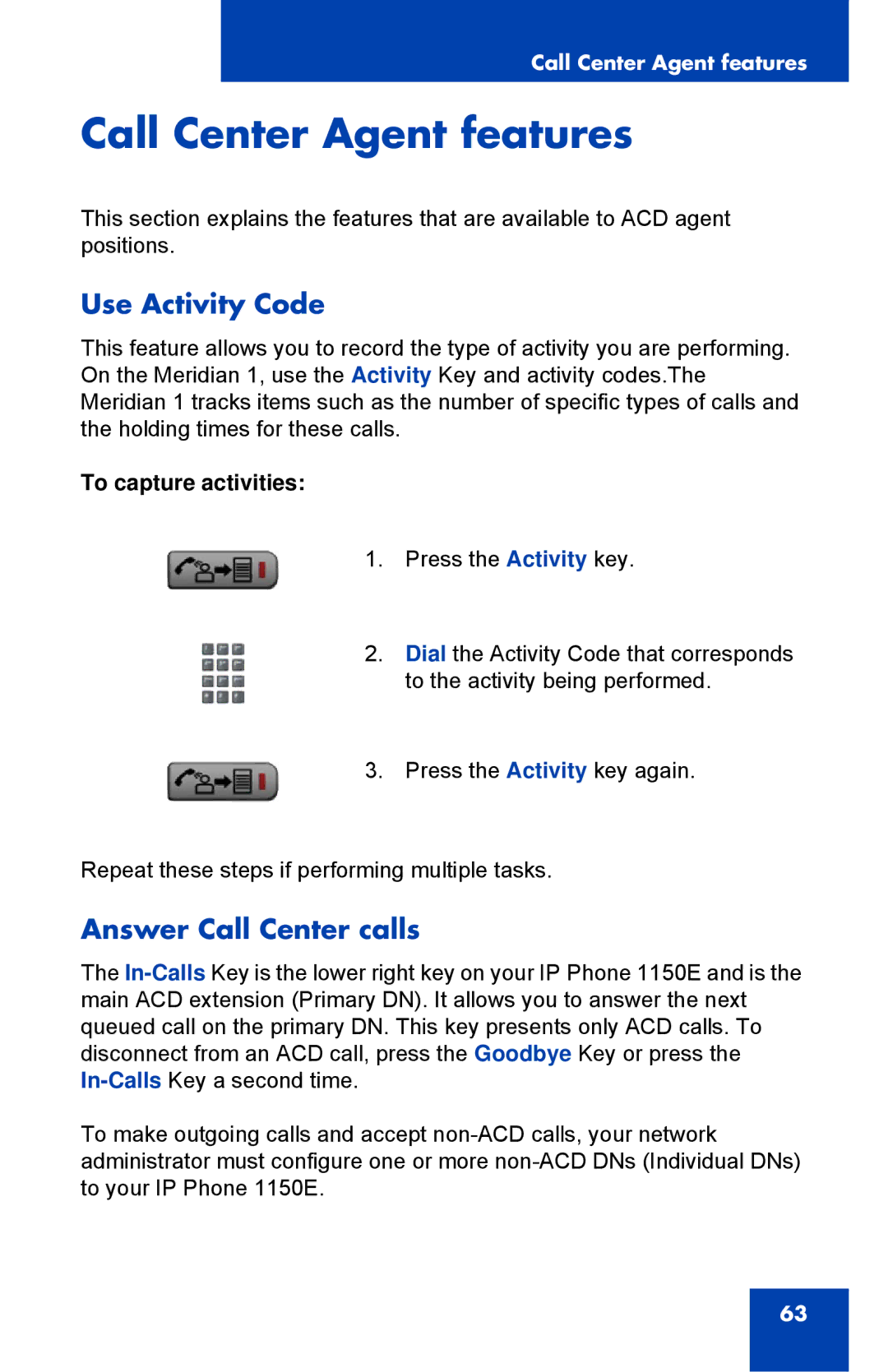 Nortel Networks 1150E manual Call Center Agent features, Use Activity Code, Answer Call Center calls, To capture activities 