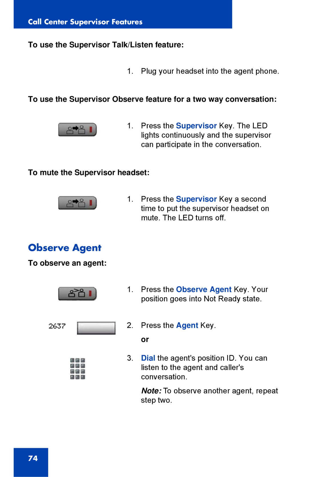 Nortel Networks 1150E manual Observe Agent, To use the Supervisor Talk/Listen feature, To mute the Supervisor headset 