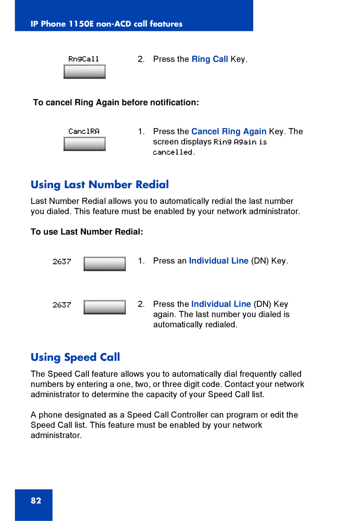 Nortel Networks 1150E manual Using Last Number Redial, Using Speed Call, To cancel Ring Again before notification 