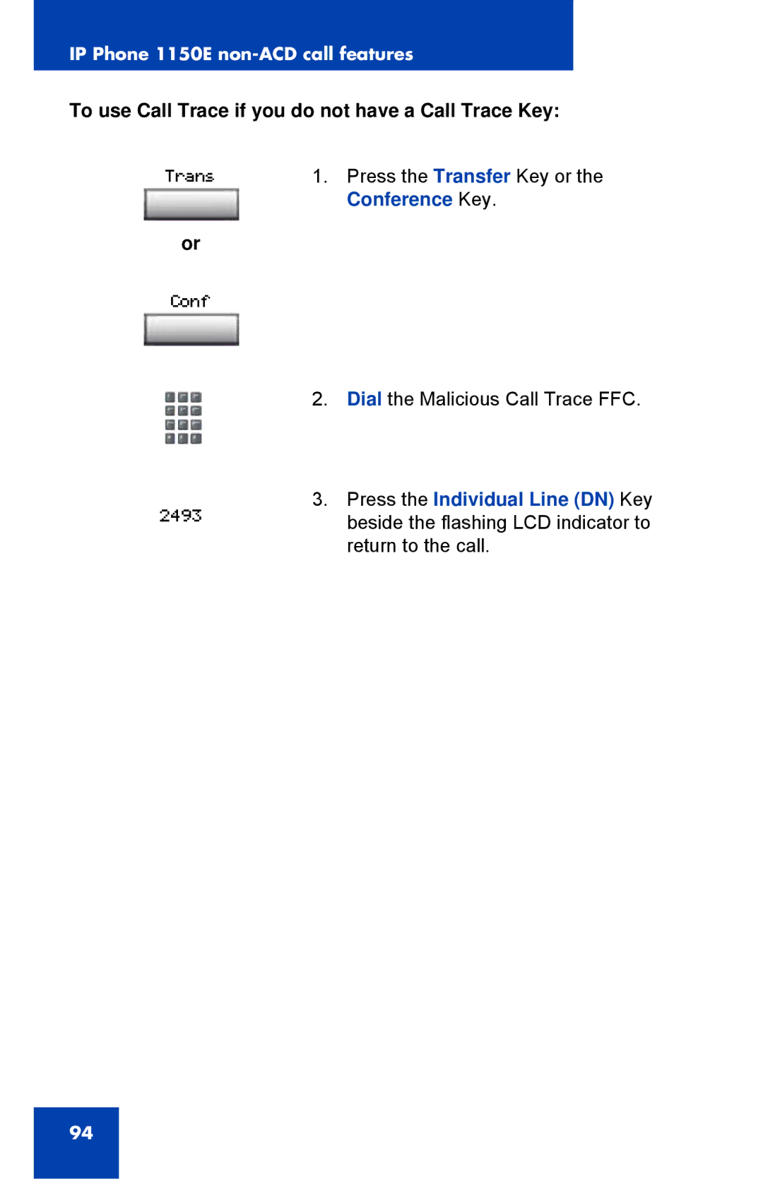 Nortel Networks 1150E manual To use Call Trace if you do not have a Call Trace Key 