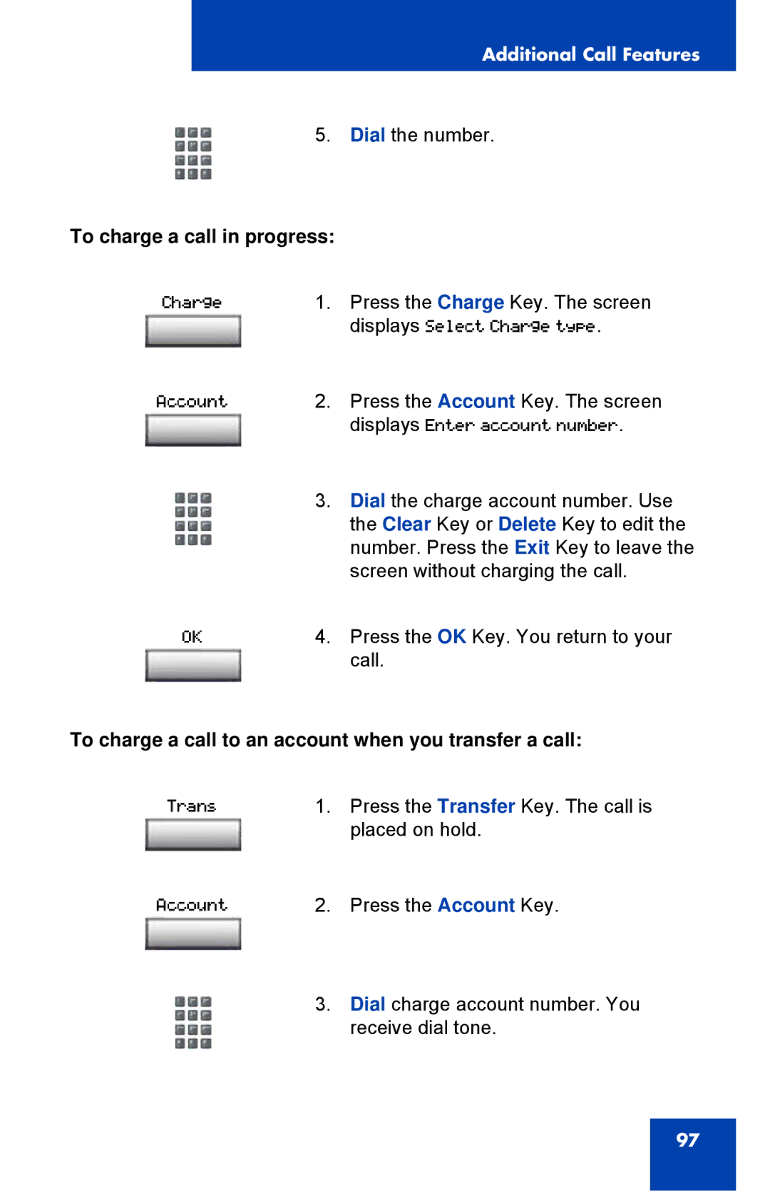 Nortel Networks 1150E manual To charge a call in progress, To charge a call to an account when you transfer a call 