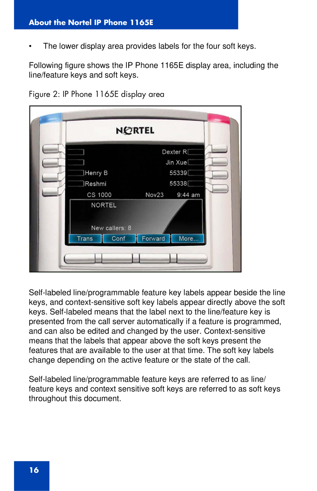 Nortel Networks manual About the Nortel IP Phone 1165E 