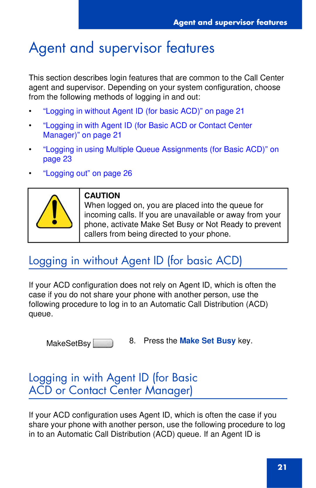 Nortel Networks 1165E manual Agent and supervisor features, Logging in without Agent ID for basic ACD 