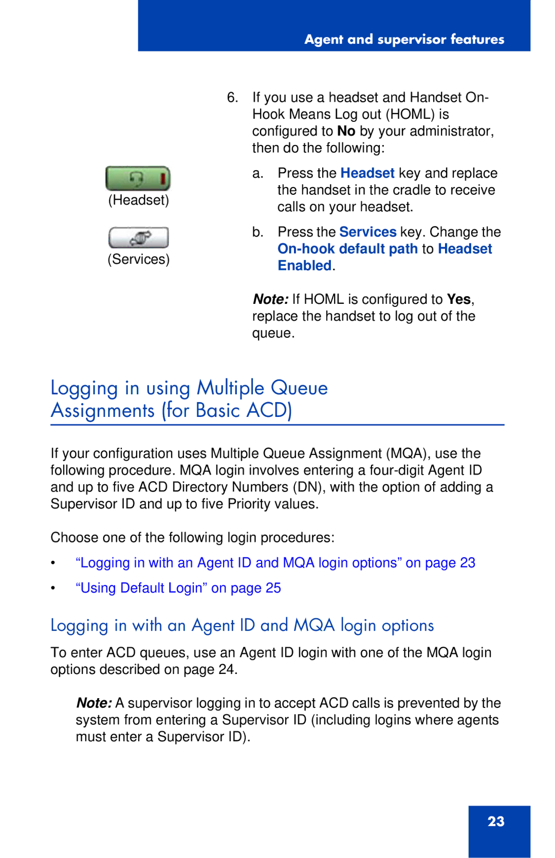 Nortel Networks 1165E manual Logging in using Multiple Queue Assignments for Basic ACD 