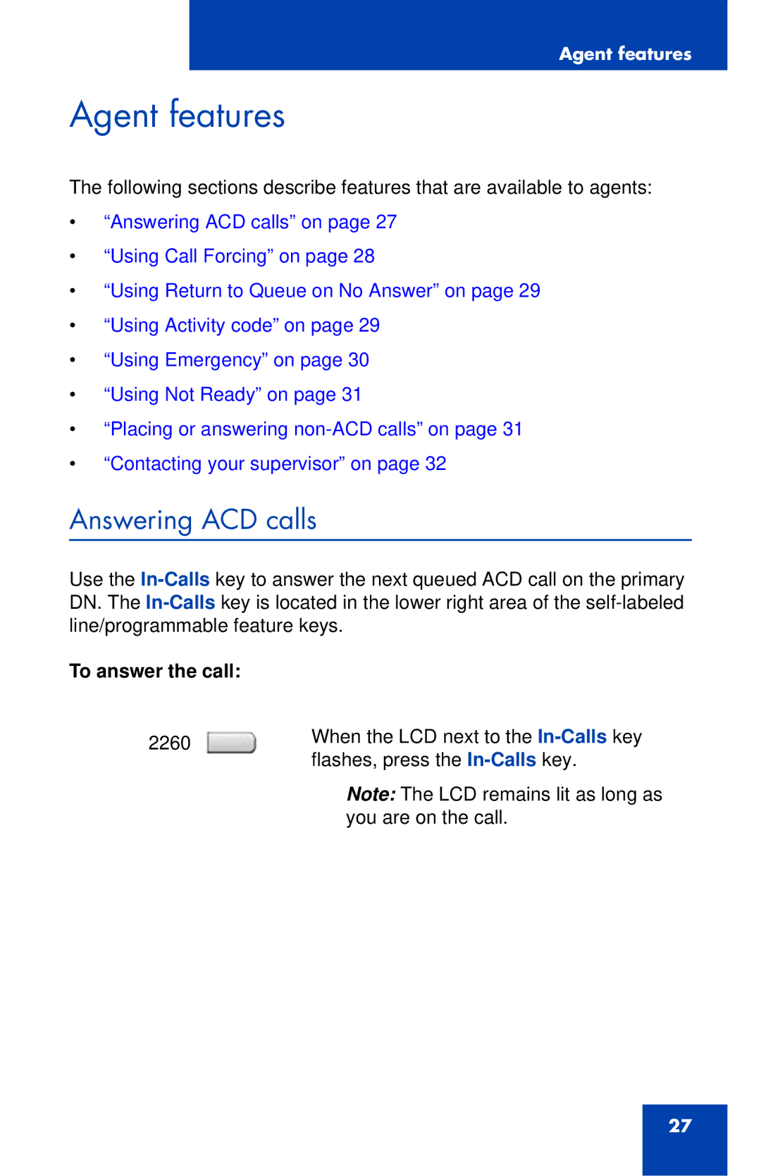 Nortel Networks 1165E manual Answering ACD calls, To answer the call 