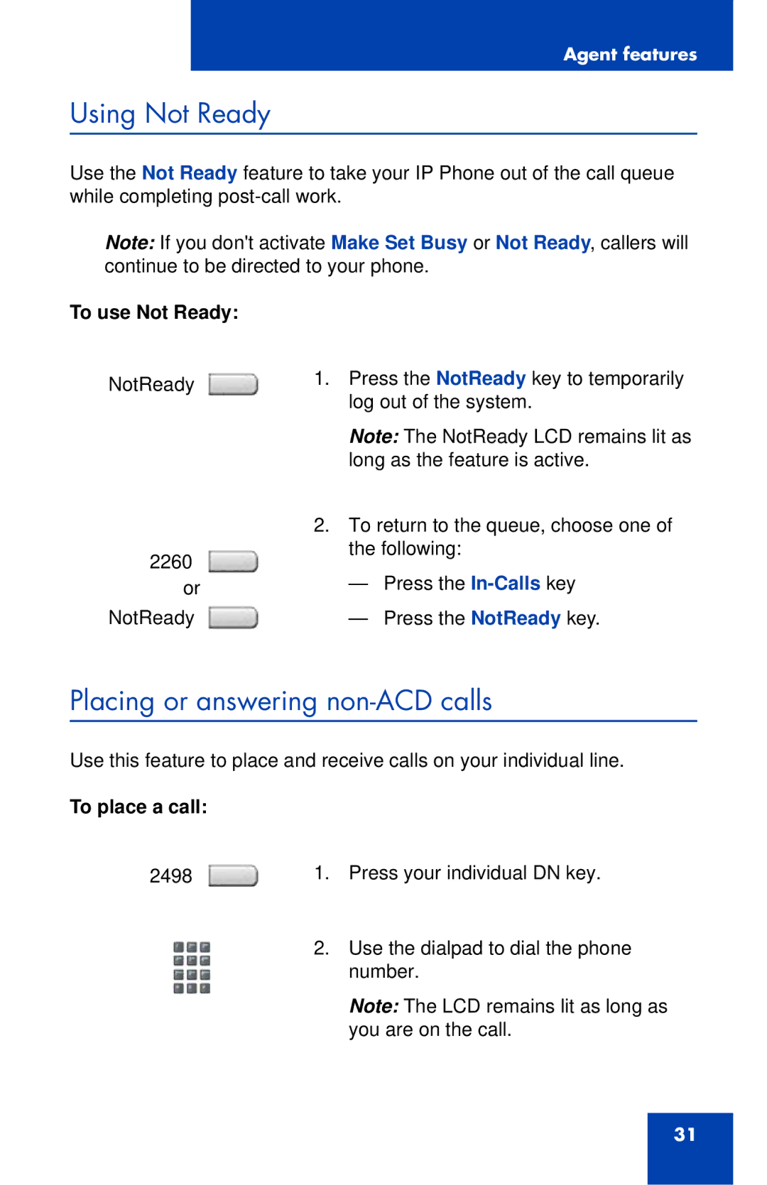 Nortel Networks 1165E manual Using Not Ready, Placing or answering non-ACD calls, To use Not Ready, To place a call 