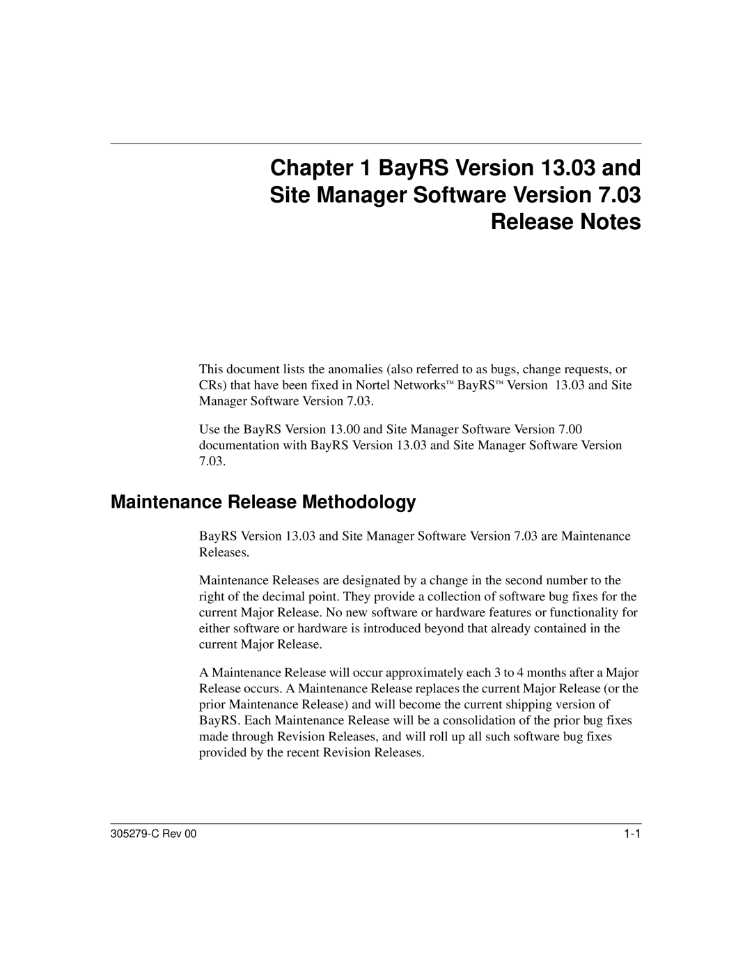 Nortel Networks 13.03 manual Maintenance Release Methodology 