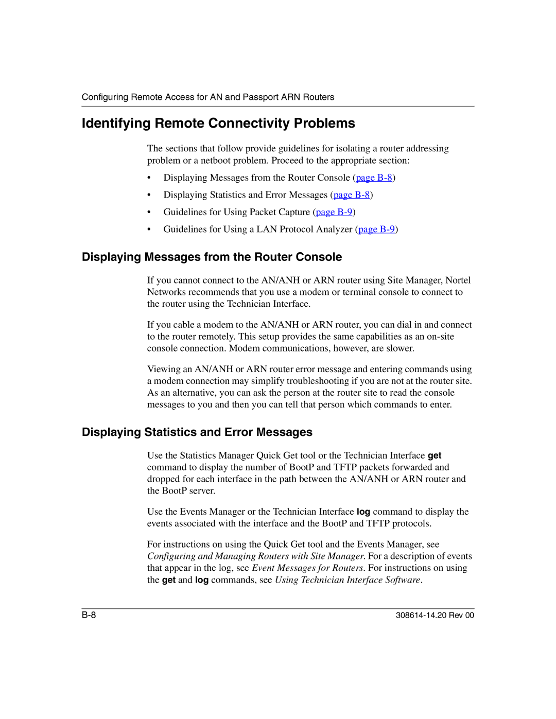 Nortel Networks 14.2 manual Identifying Remote Connectivity Problems, Displaying Messages from the Router Console 