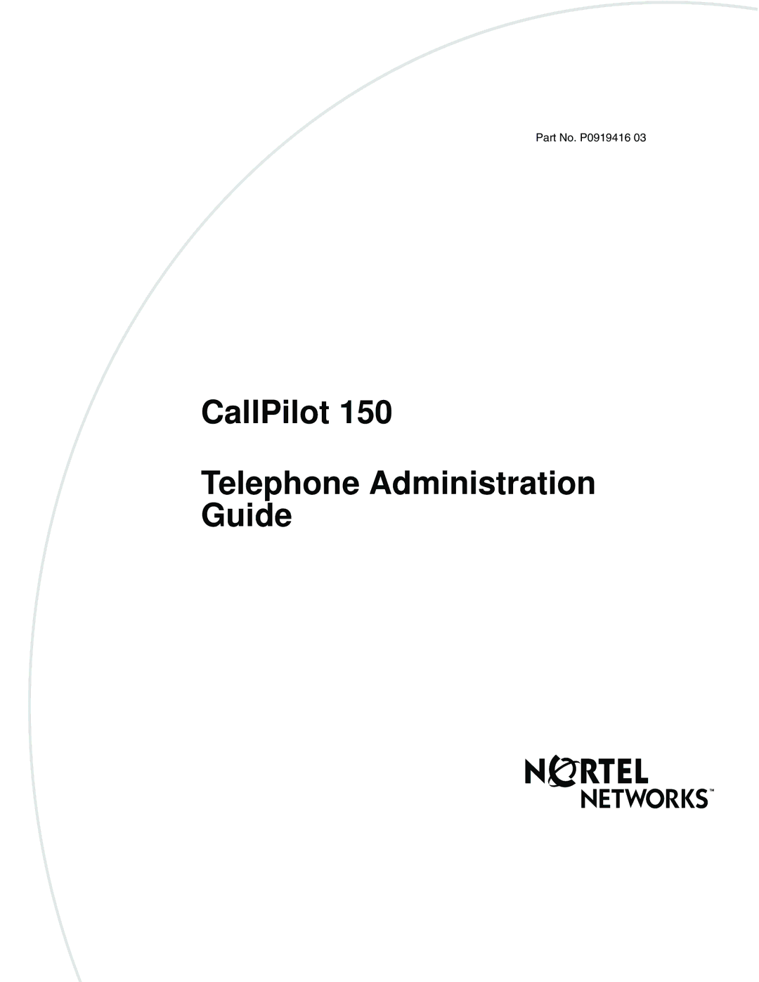 Nortel Networks 150 manual CallPilot Telephone Administration Guide 