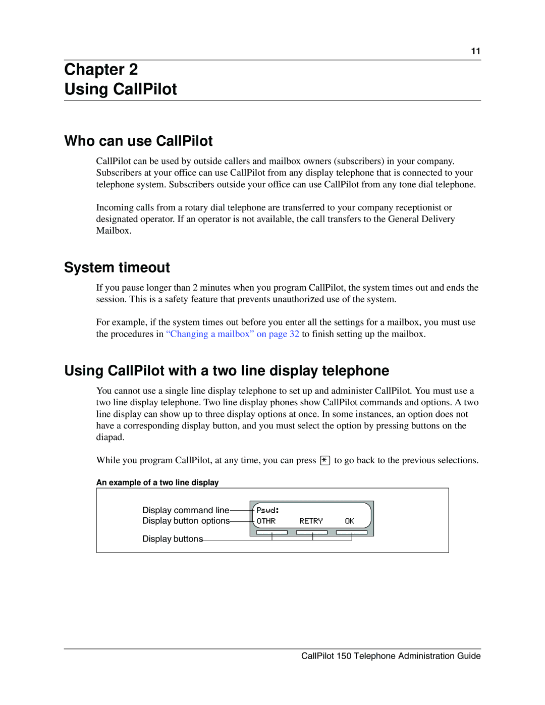 Nortel Networks 150 manual Chapter Using CallPilot, Who can use CallPilot, System timeout 