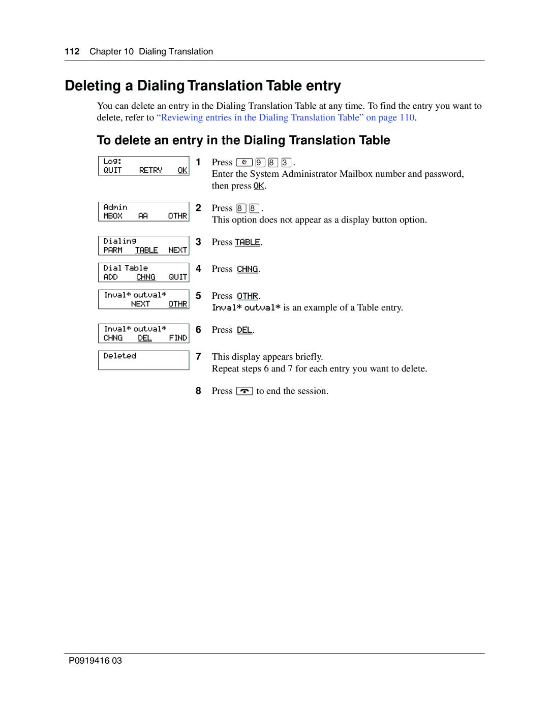 Nortel Networks 150 manual Deleting a Dialing Translation Table entry, To delete an entry in the Dialing Translation Table 