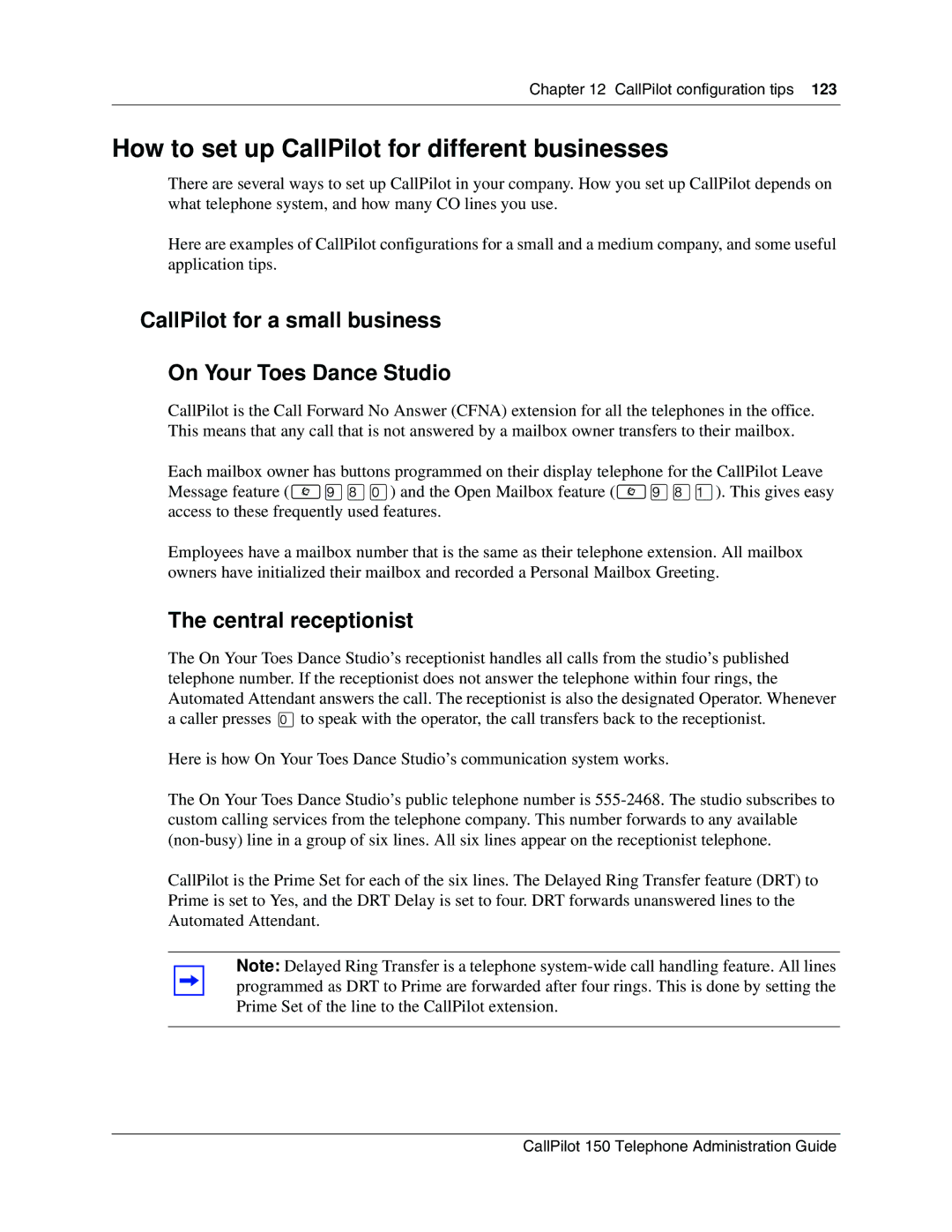 Nortel Networks 150 manual How to set up CallPilot for different businesses, Central receptionist 