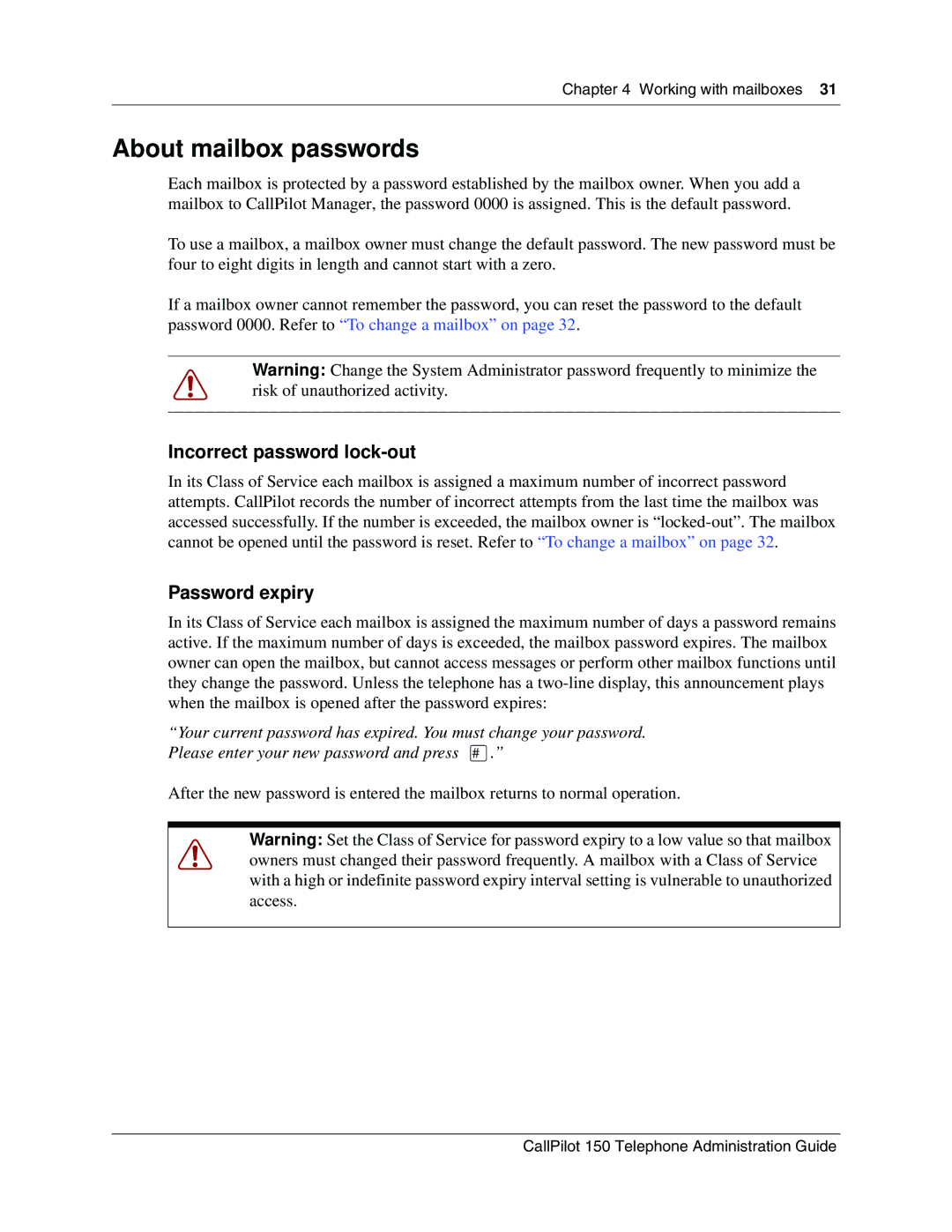 Nortel Networks CallPilot, 150 manual About mailbox passwords, Incorrect password lock-out 