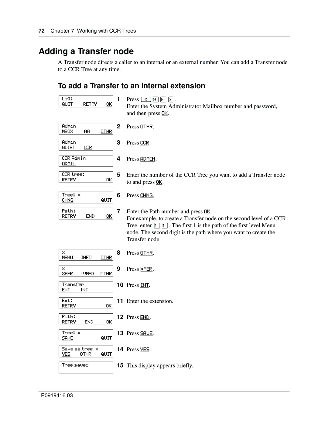 Nortel Networks 150, CallPilot manual Adding a Transfer node, To add a Transfer to an internal extension 