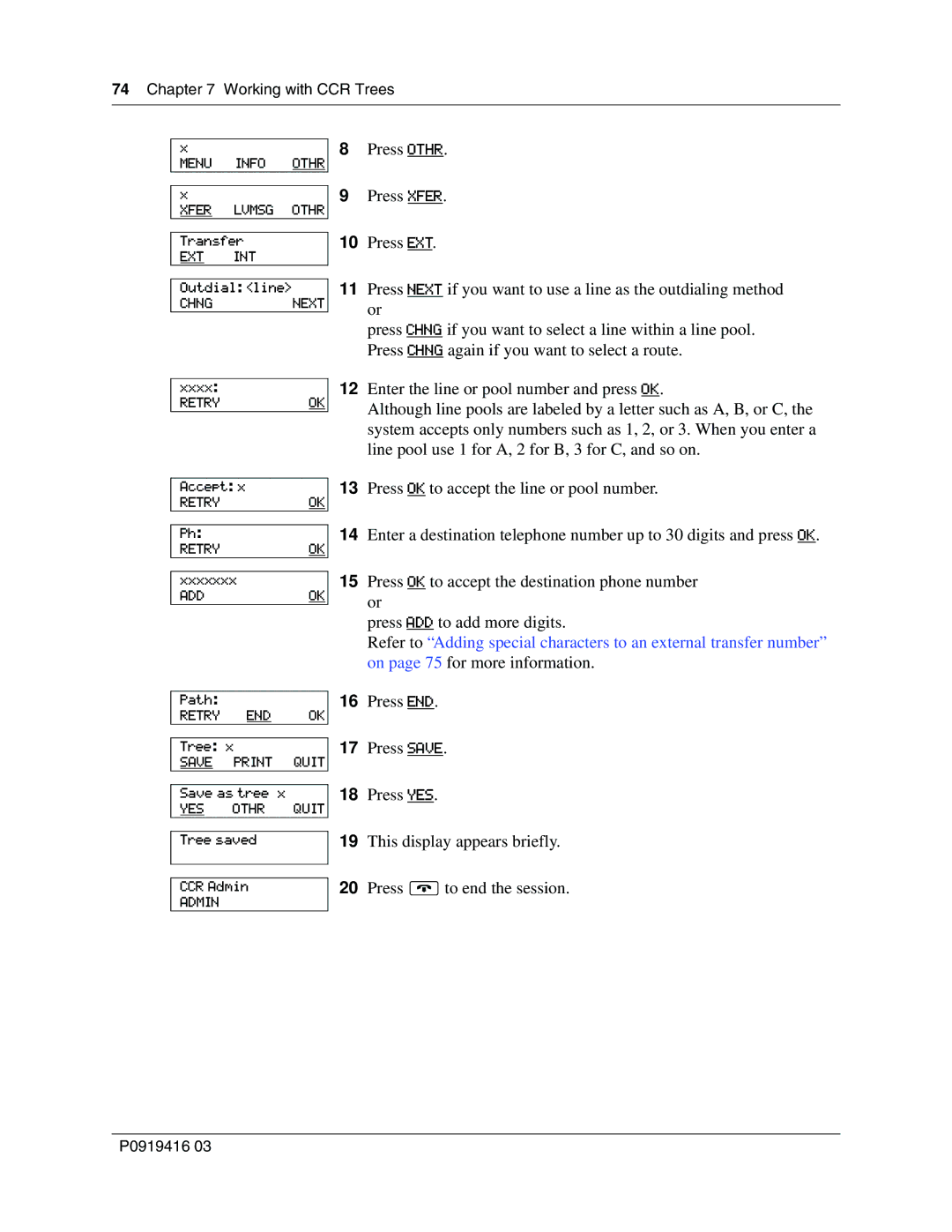 Nortel Networks 150, CallPilot manual Press Othr Press Xfer 