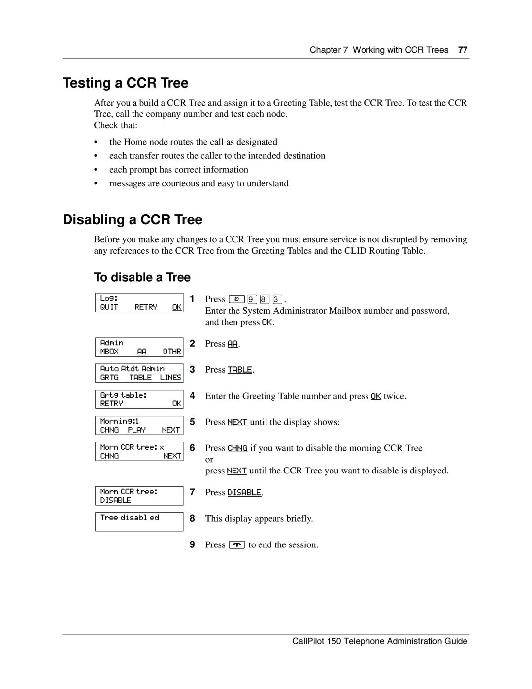 Nortel Networks CallPilot, 150 manual Testing a CCR Tree, Disabling a CCR Tree, To disable a Tree 