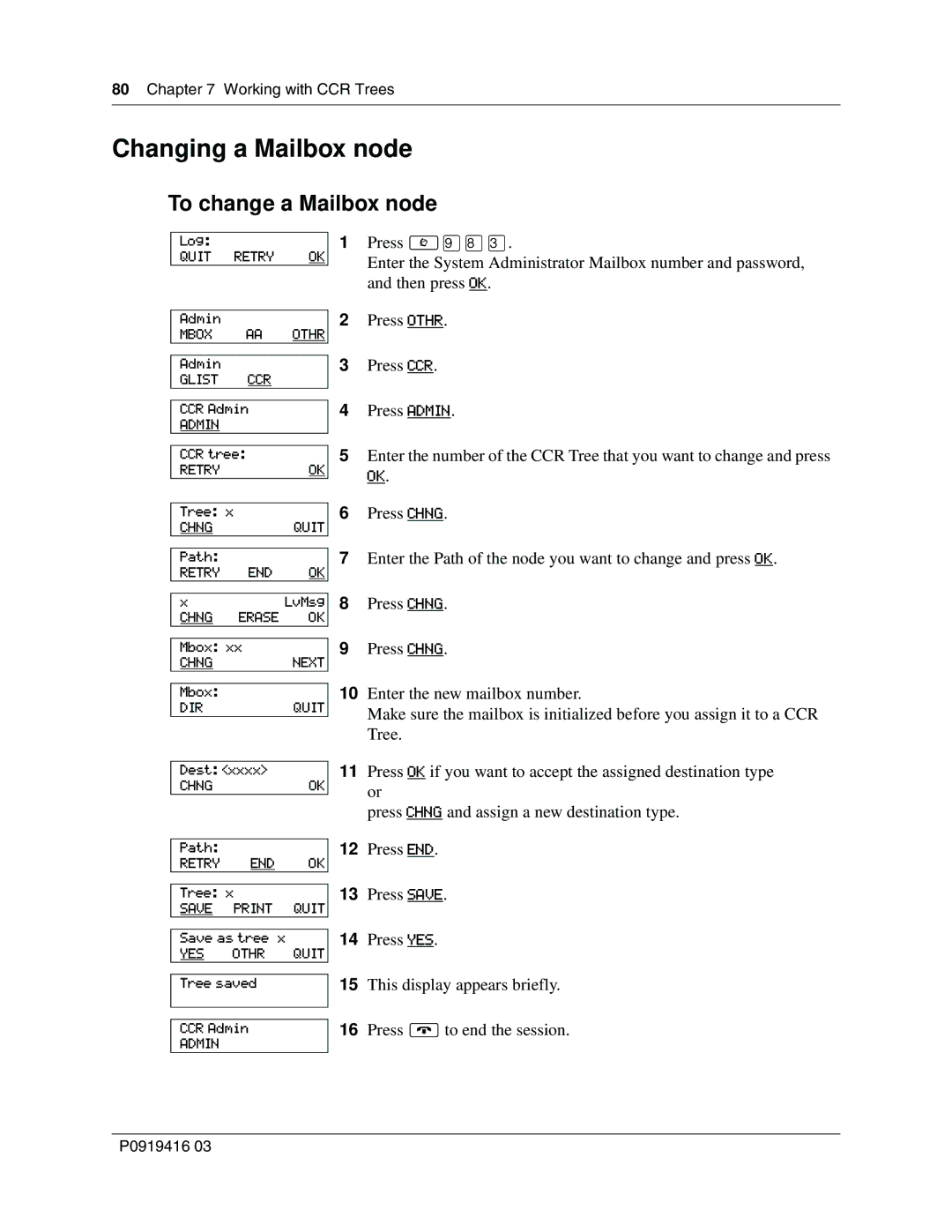 Nortel Networks 150, CallPilot manual Changing a Mailbox node, To change a Mailbox node 