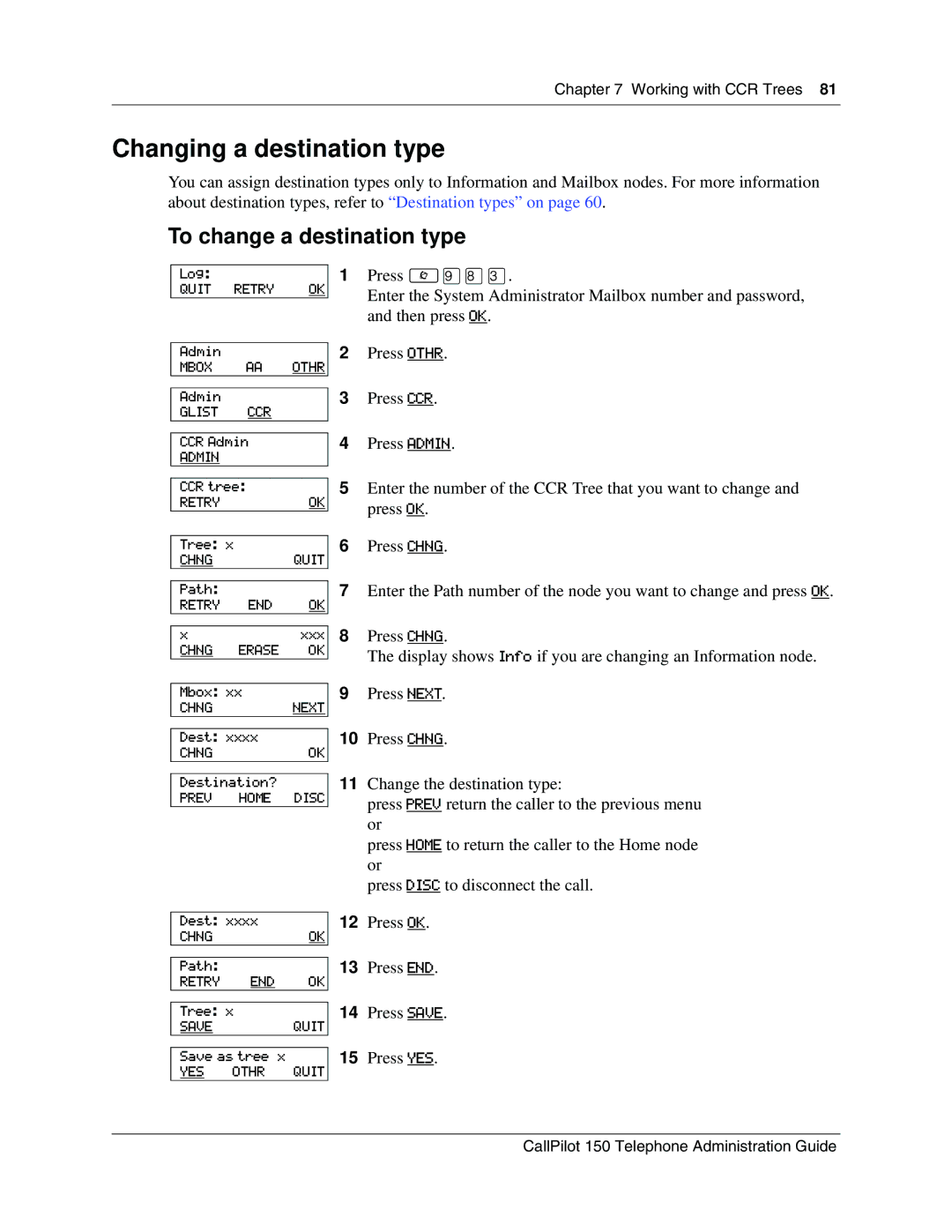 Nortel Networks CallPilot, 150 manual Changing a destination type, To change a destination type 