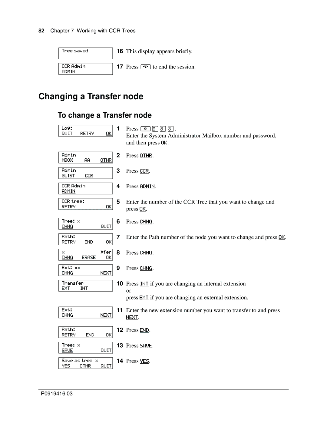 Nortel Networks 150, CallPilot manual Changing a Transfer node, To change a Transfer node 