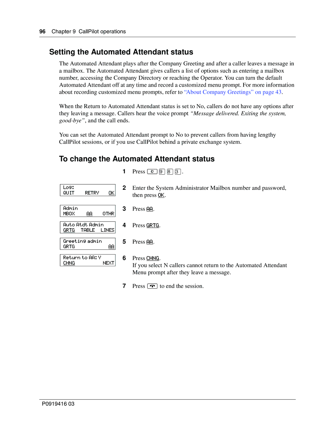 Nortel Networks 150, CallPilot manual Setting the Automated Attendant status, To change the Automated Attendant status 