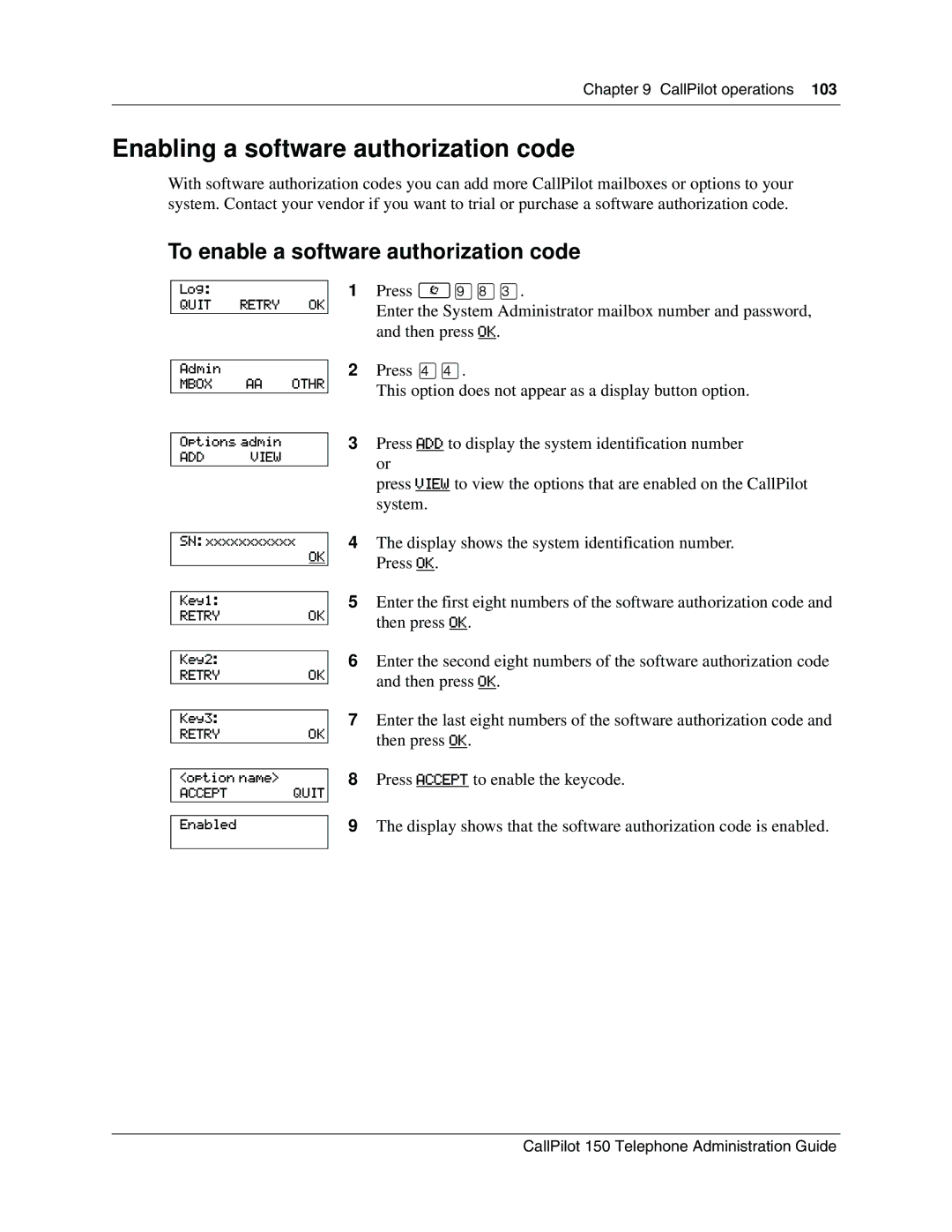 Nortel Networks 150 manual Enabling a software authorization code, To enable a software authorization code 