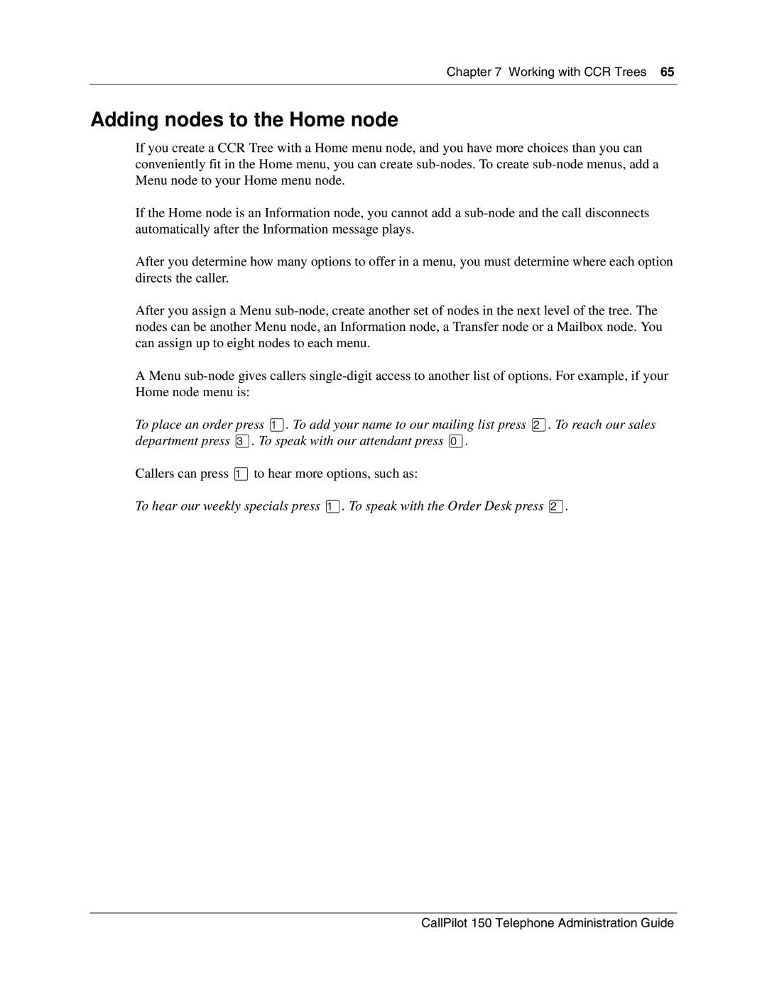 Nortel Networks 150 manual Adding nodes to the Home node 