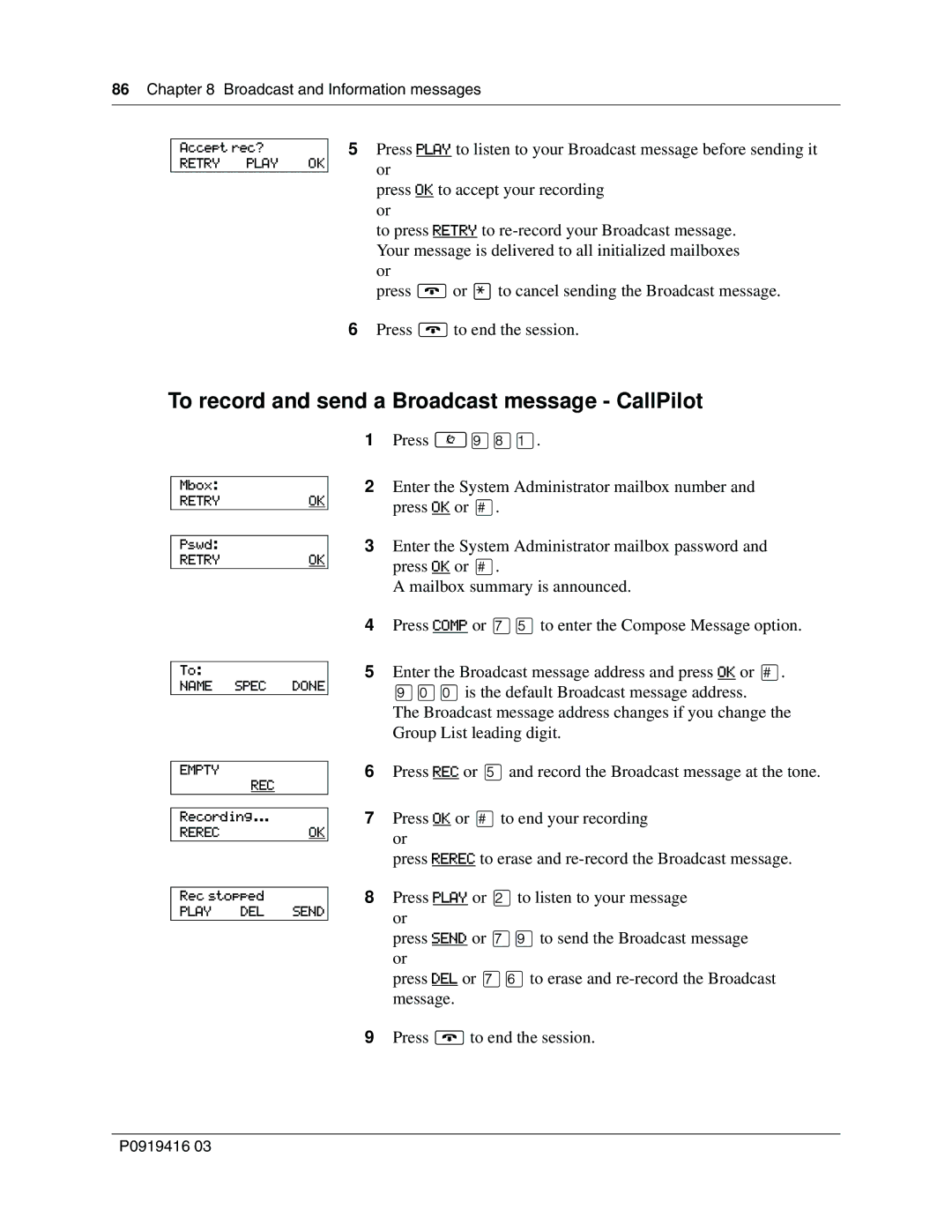 Nortel Networks 150 manual To record and send a Broadcast message CallPilot 