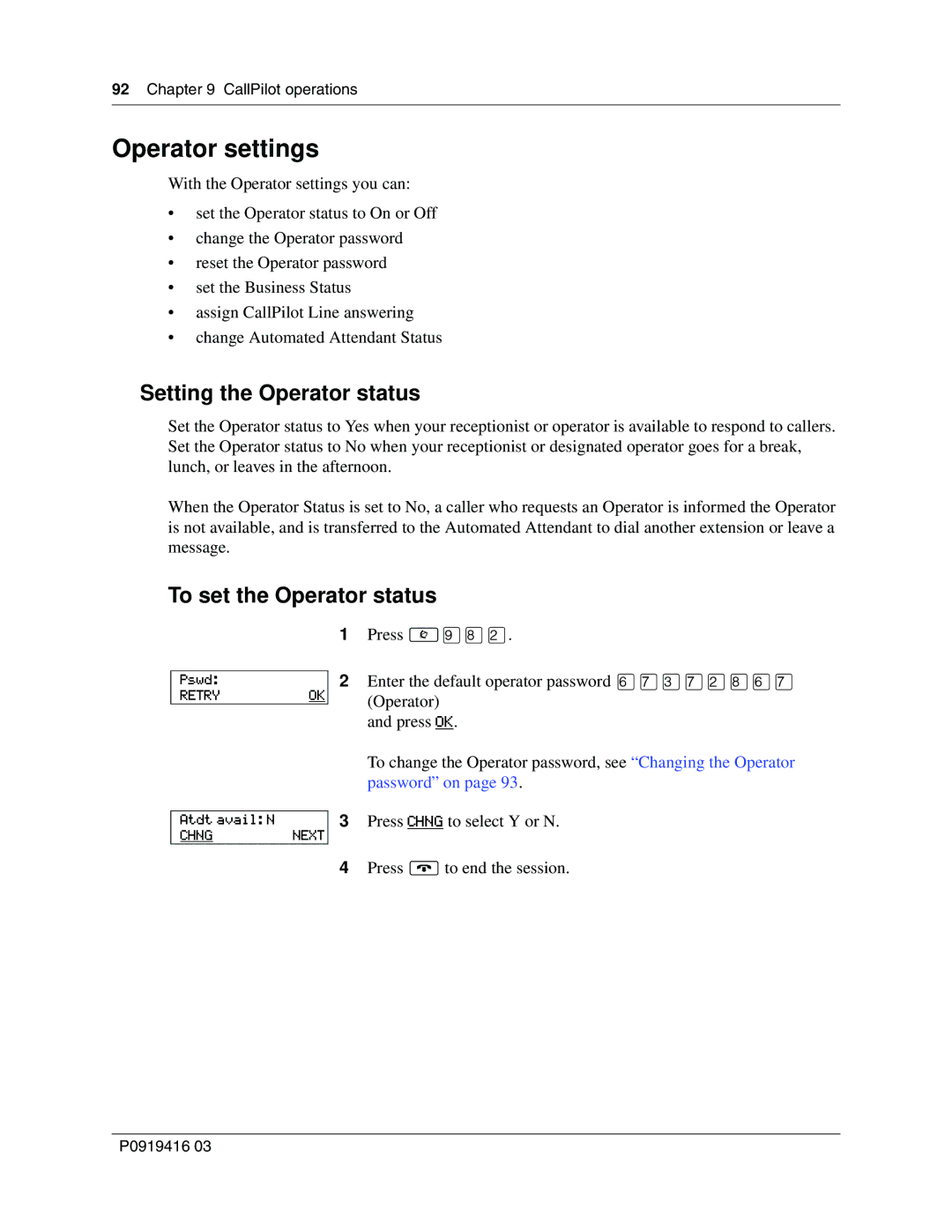 Nortel Networks 150 manual Operator settings, Setting the Operator status, To set the Operator status 